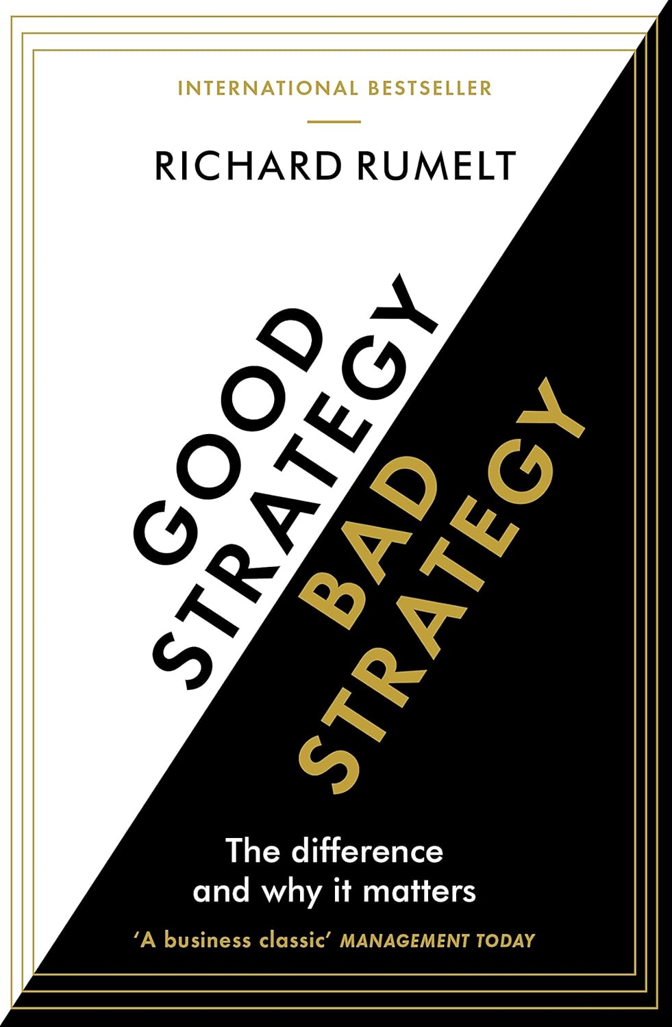Good Strategy/Bad Strategy Summary | Richard Rumelt