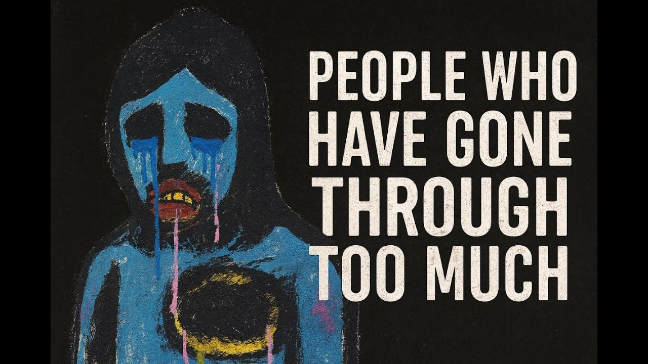 The Psychology of People Who Have Gone Through Too Much episode artwork