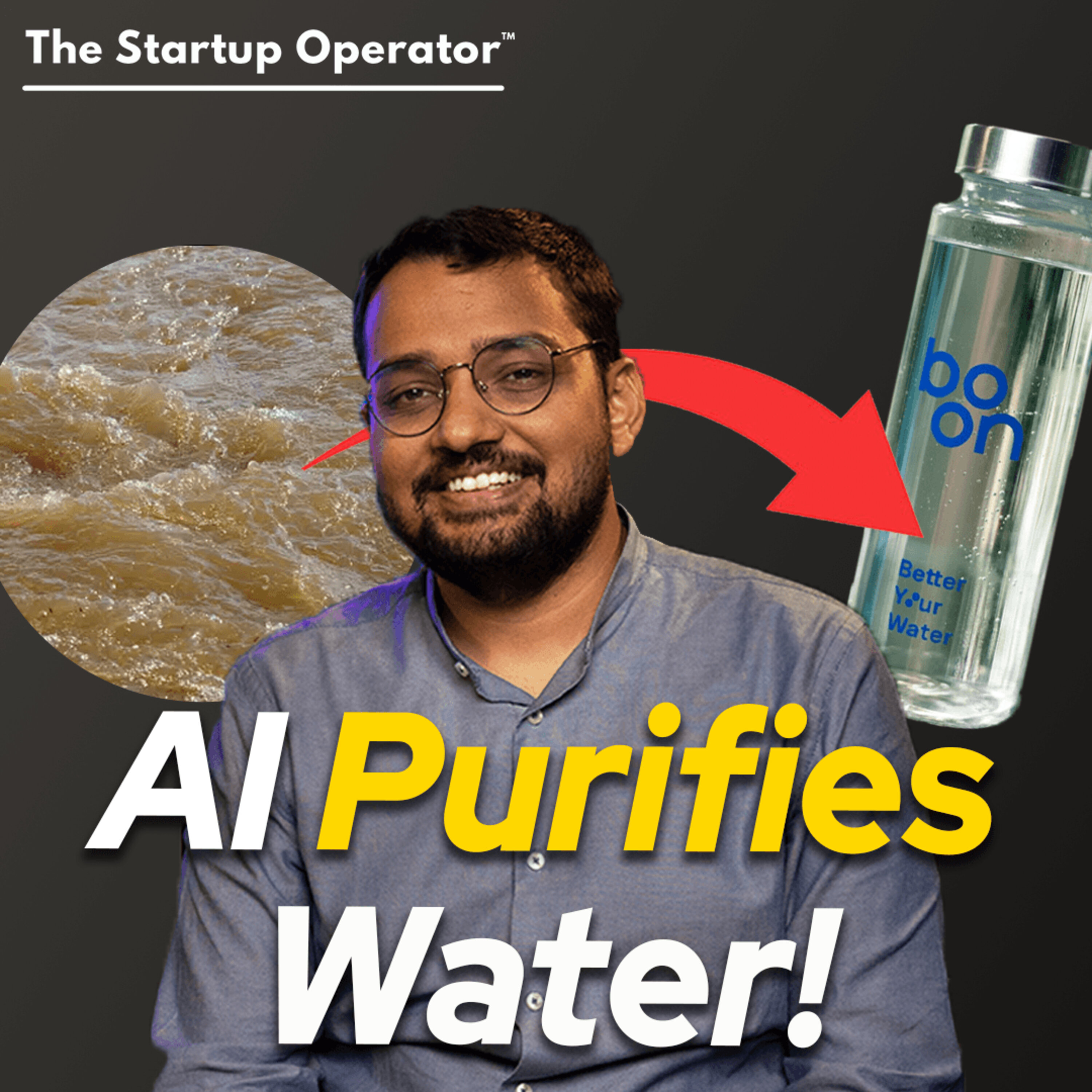 218 : Revolutionizing Water Purification with AI (Advait Kumar, Co-founder - Boon) episode artwork