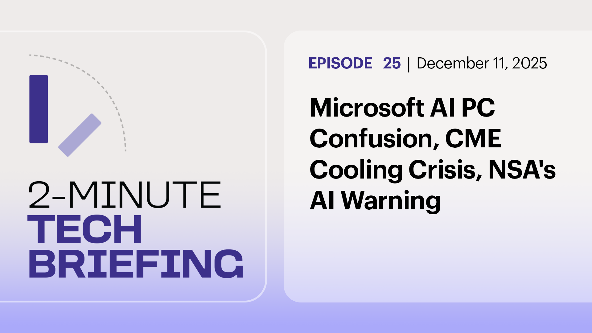 Microsoft AI PC Confusion, CME Cooling Crisis, NSA's AI Warning | Ep. 25