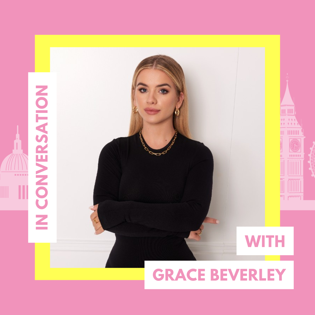 IN CONVERSATION: Grace Beverley