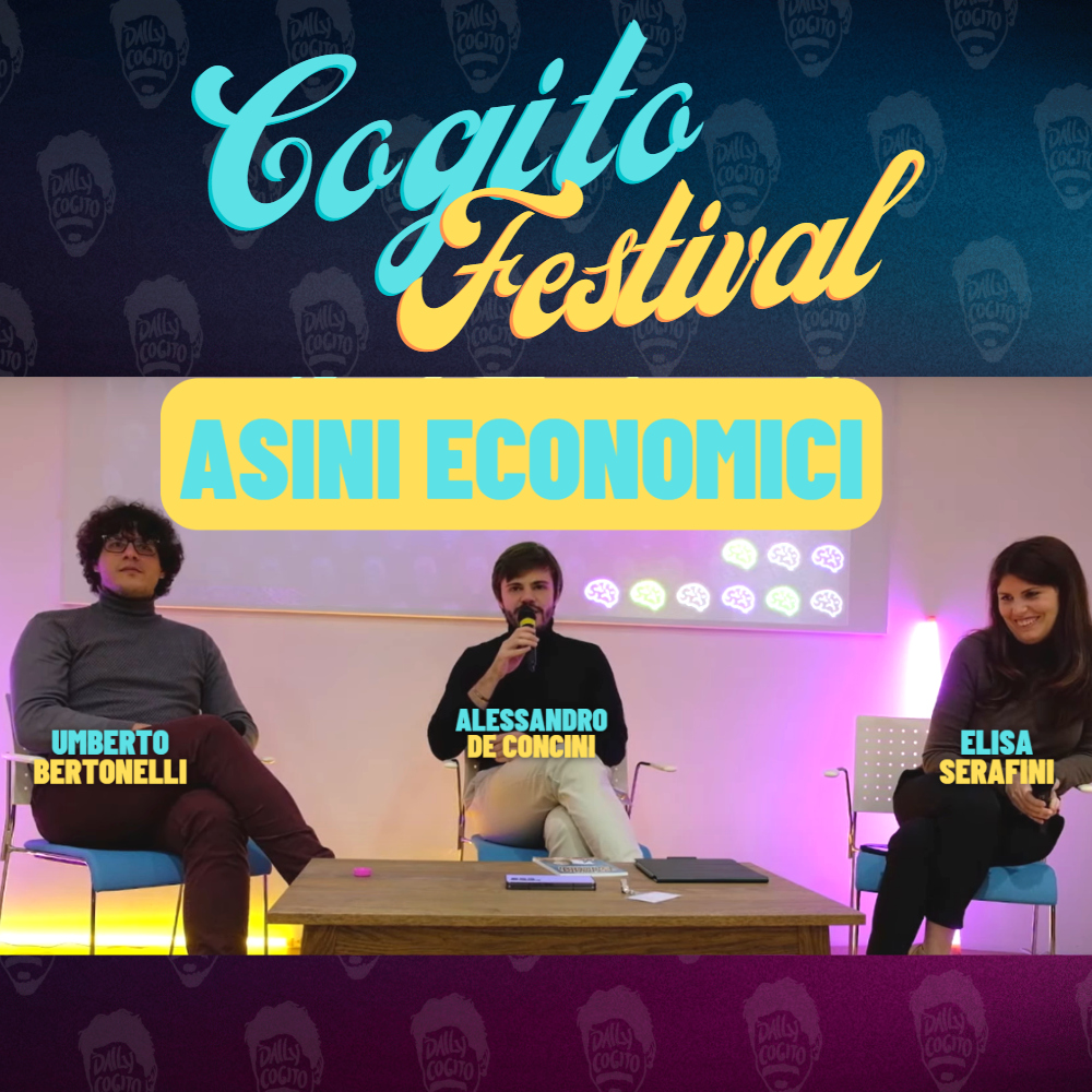 Asini Economici e Dintorni - con Elisa Serafini e Umberto Bertonelli (Cogito Festival)