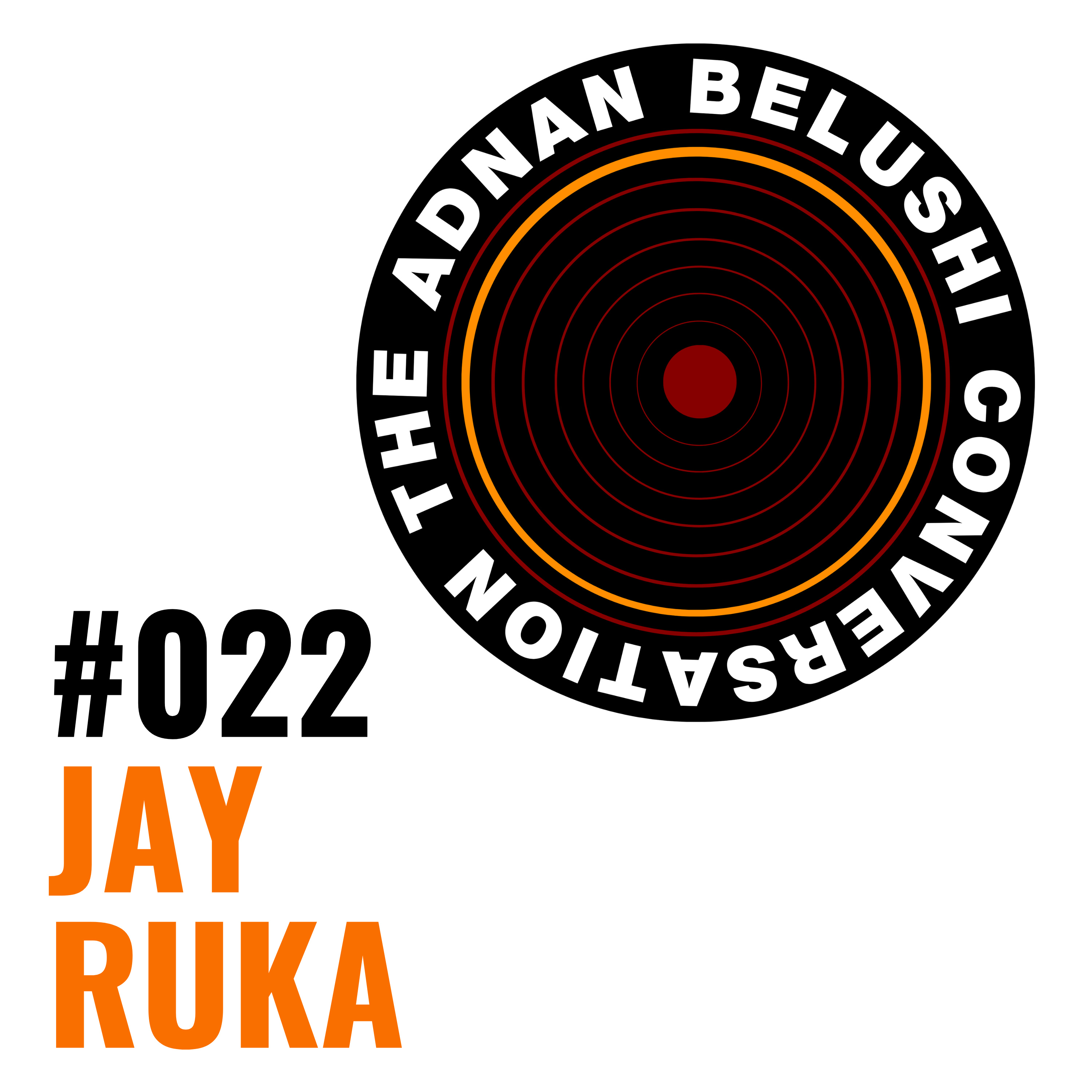 #022 - Jay Ruka episode artwork