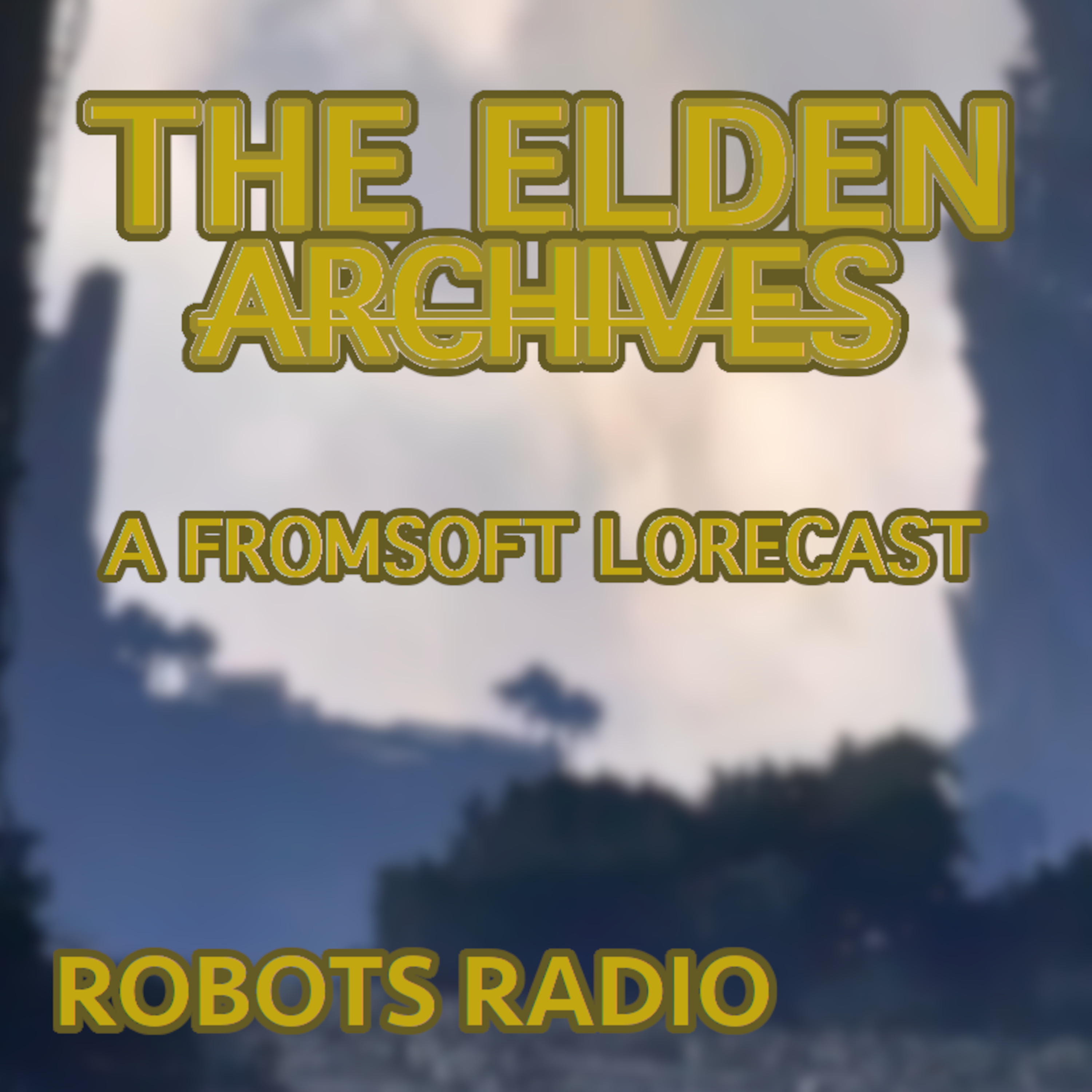 The Elden Archives: a FromSoft Lorecast