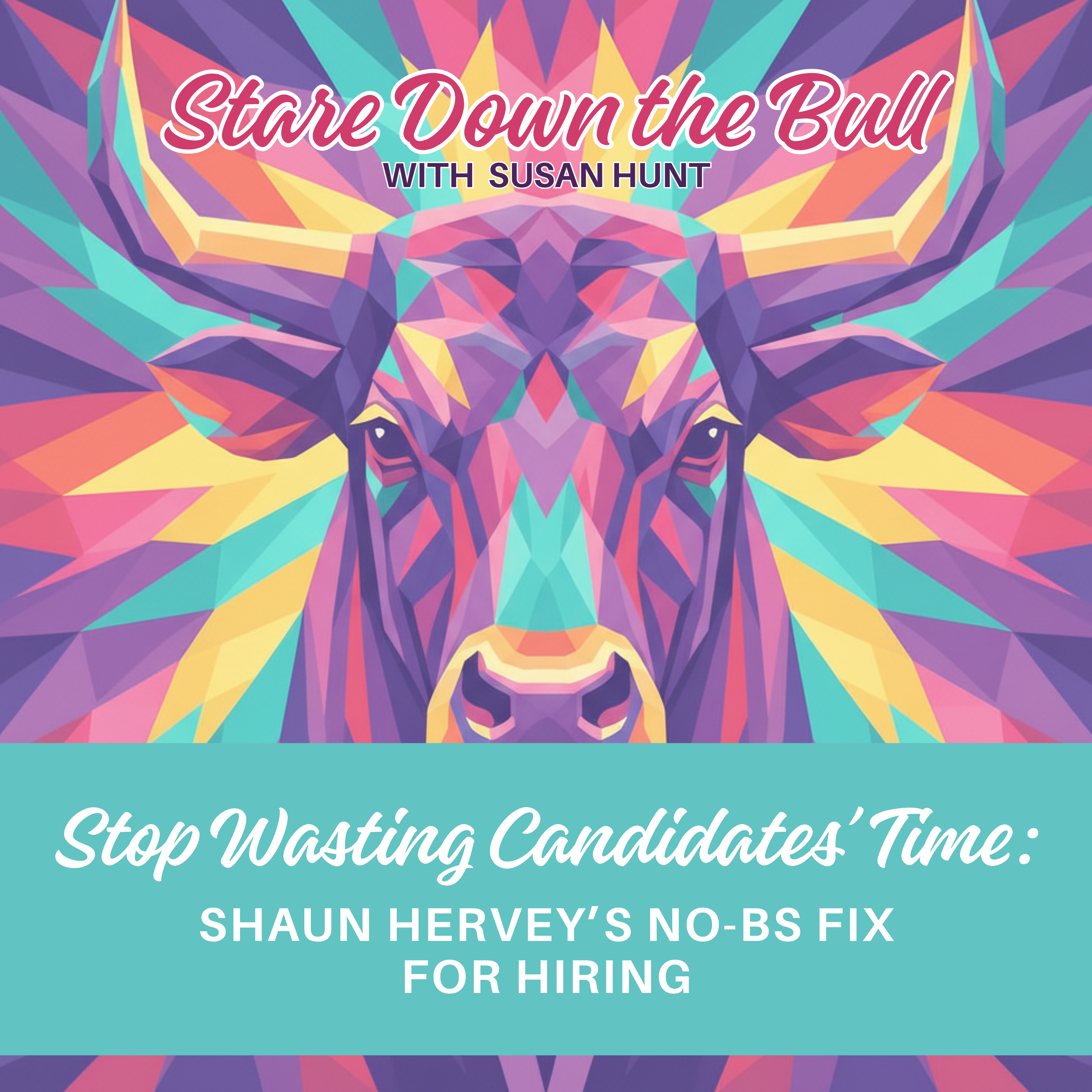 Stop Wasting Candidates’ Time: Shaun Hervey’s No-BS Fix for Hiring episode artwork