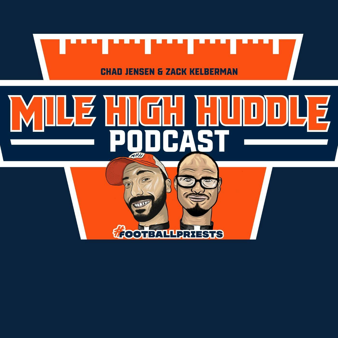 Mile High Huddle Podcast:Mile High Huddle Podcast