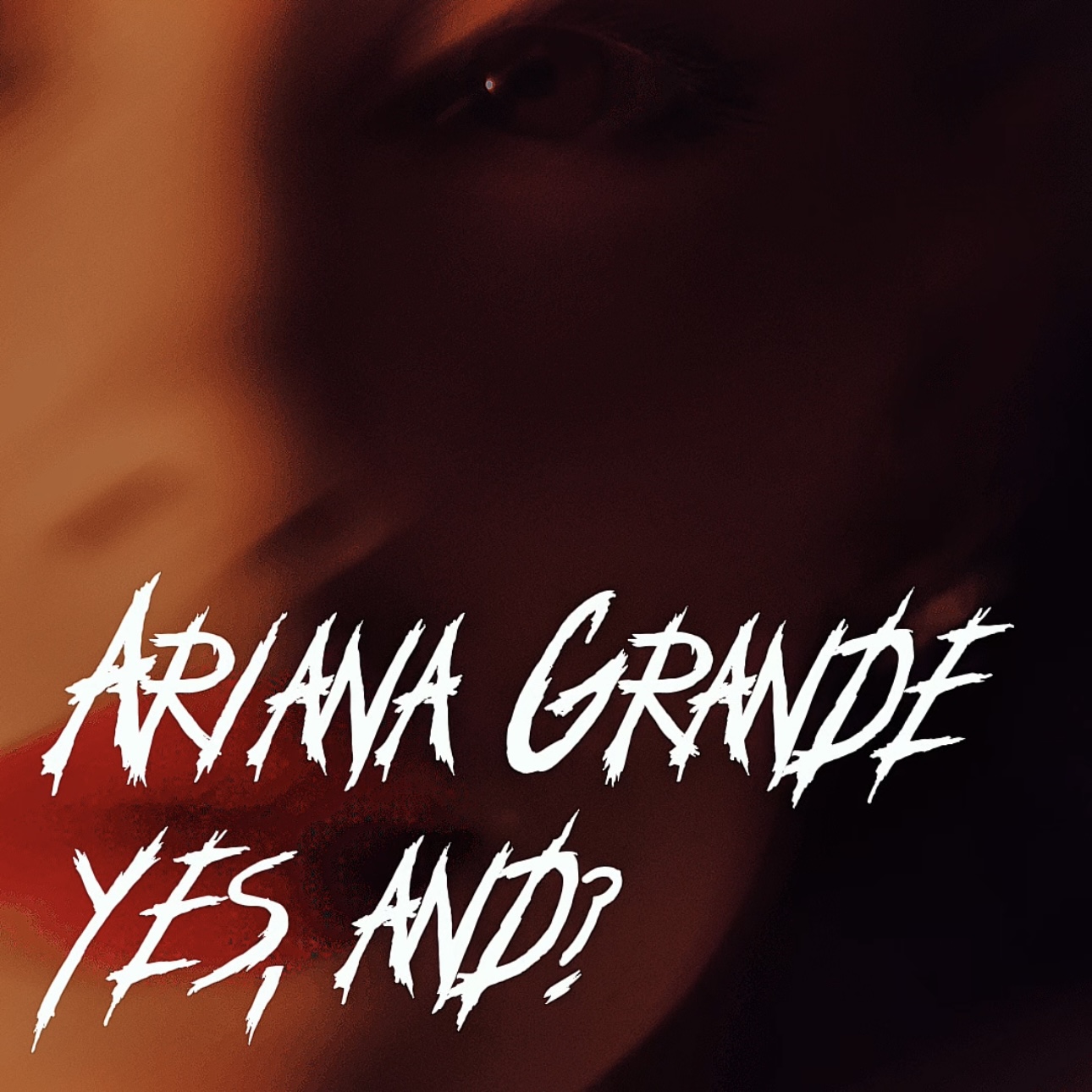 Ariana Grande - yes, and? episode artwork