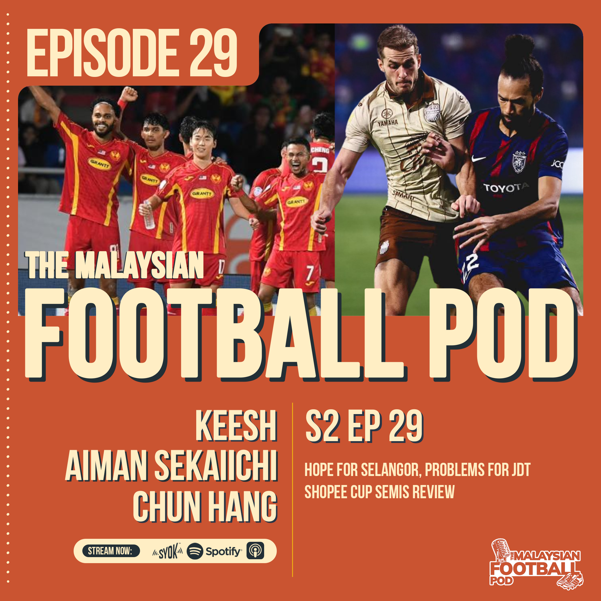 Season 2 Episode 29 | Hope for Selangor, Problems for JDT | Shopee Cup Semis episode artwork