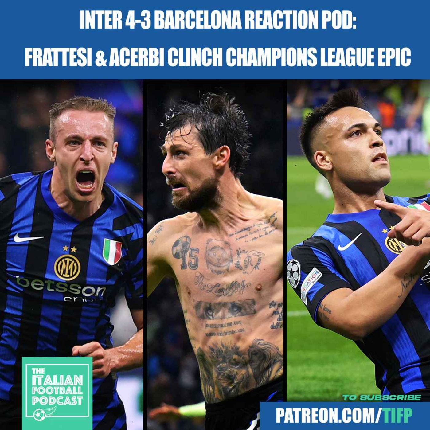 Inter Milan 4-3 Barcelona Reaction Pod: Frattesi & Acerbi The Heroes In Champions League EPIC