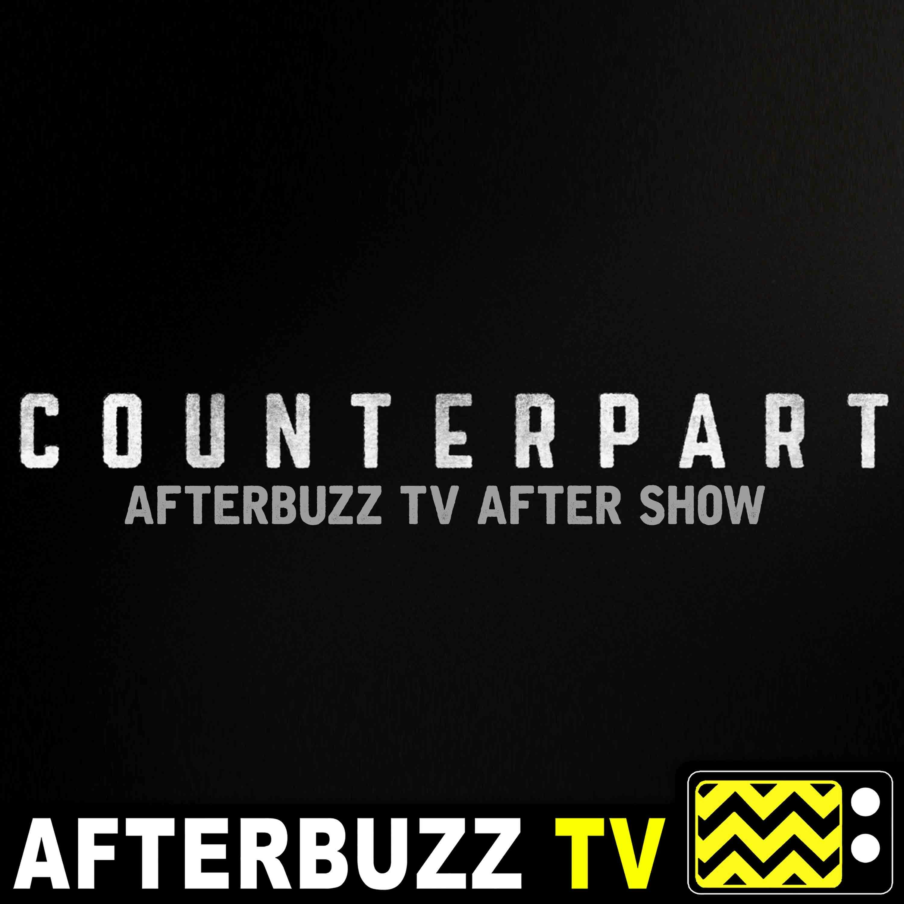Counterpart S:1 | Shaking The Tree E:5 | AfterBuzz TV AfterShow