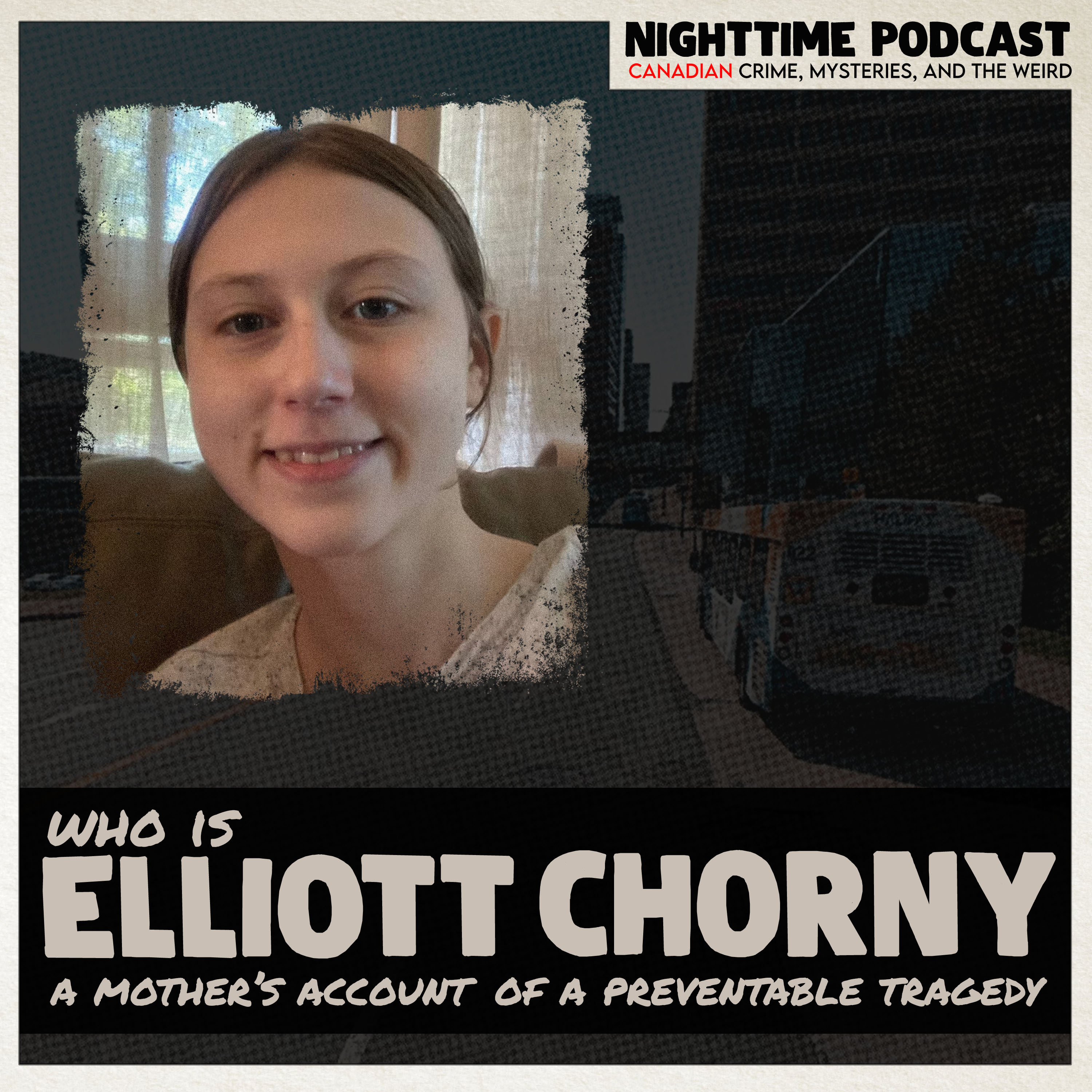 Who is Elliott Chorny - Part 2 - a mother's account of a preventable tragedy