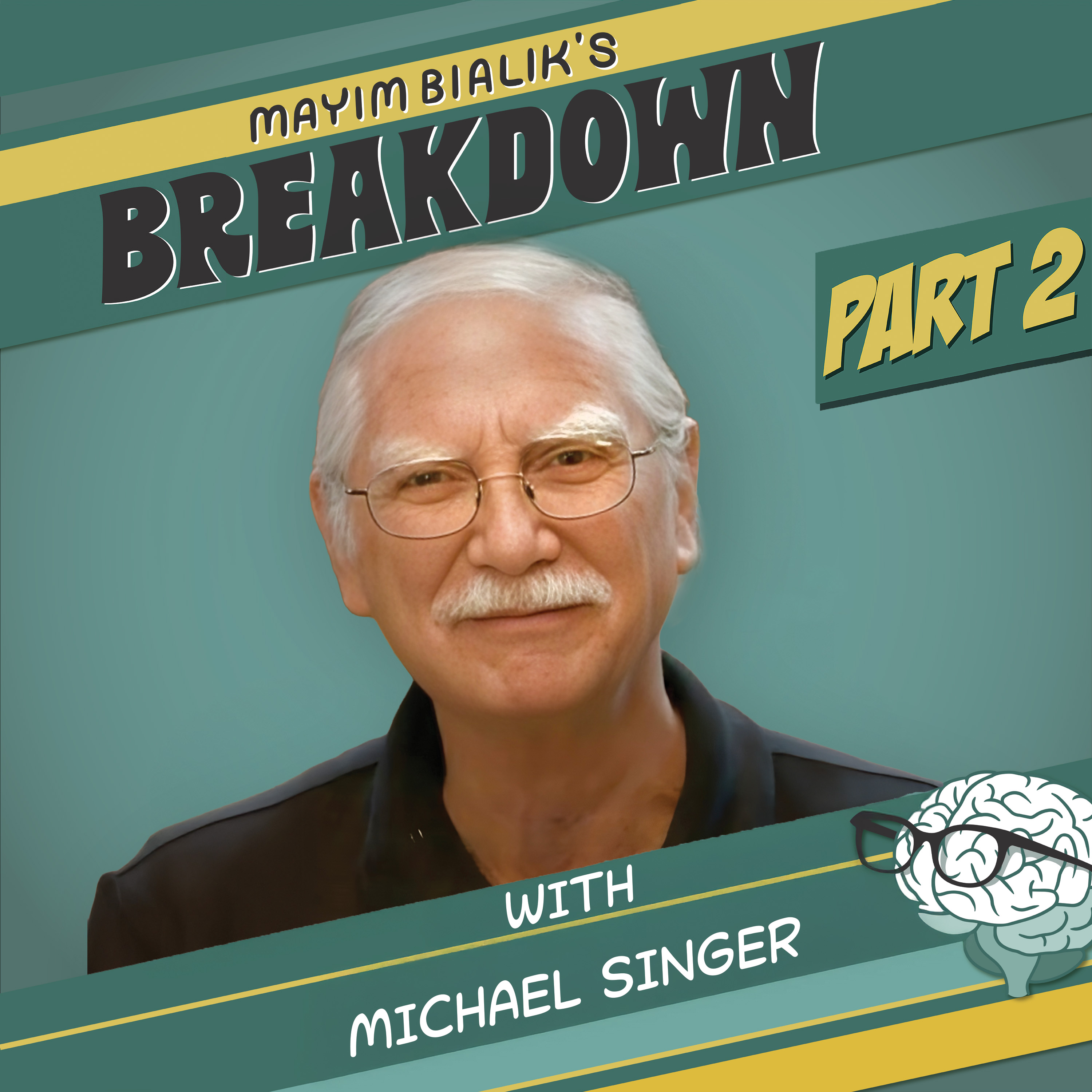 Part Two: Michael Singer: “I Can Handle This”—A Powerful Mantra for Modern Life, Why We Are Addicted to Our Own Suffering, and How to Release Everything That’s Hurting Us.