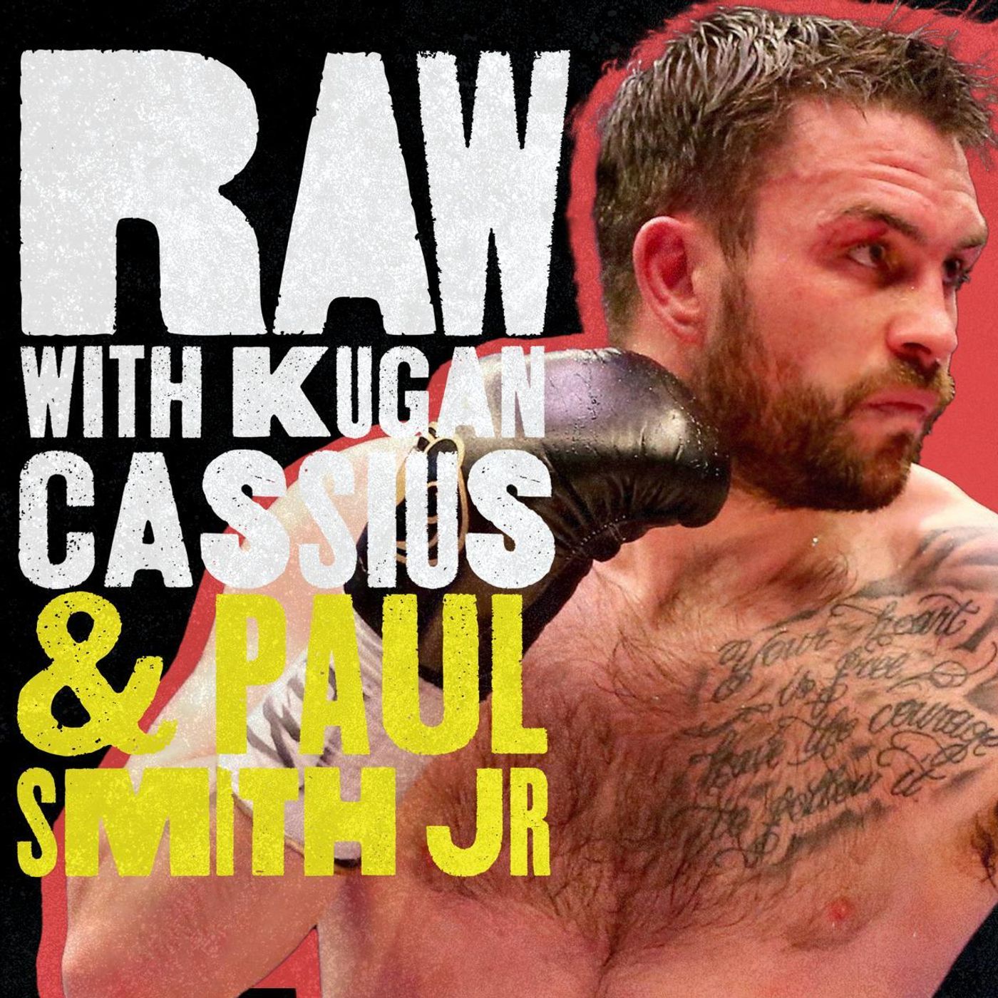 RAW PODCAST / WITH PAUL SMITH JR & KUGAN CASSIUS