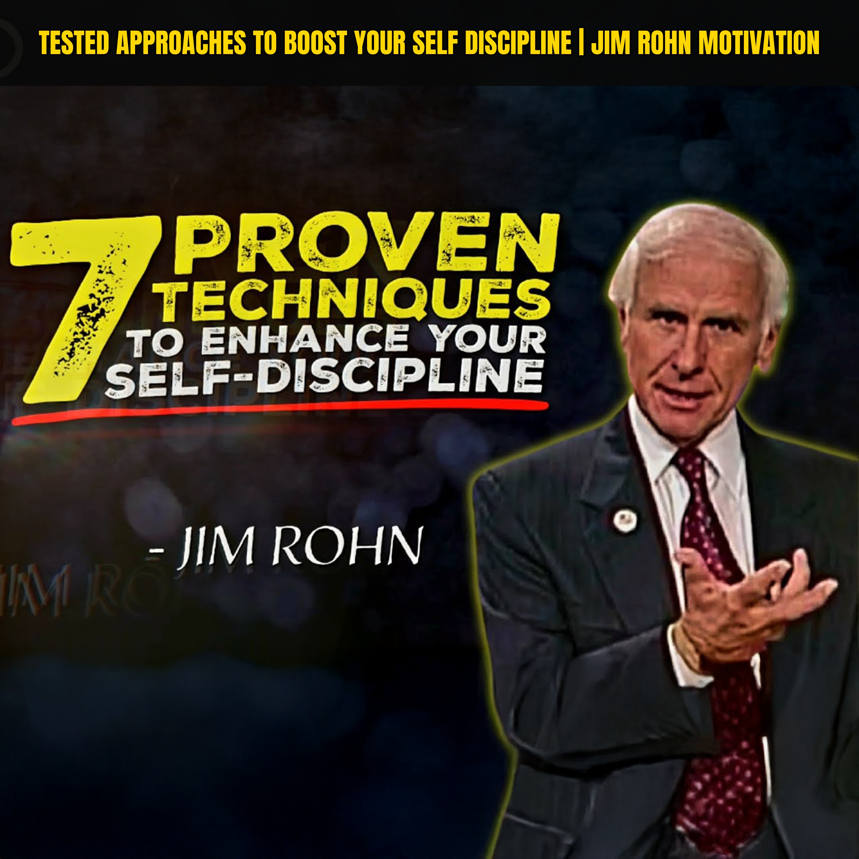 Tested Approaches to Boost Your Self Discipline | Jim Rohn Motivation