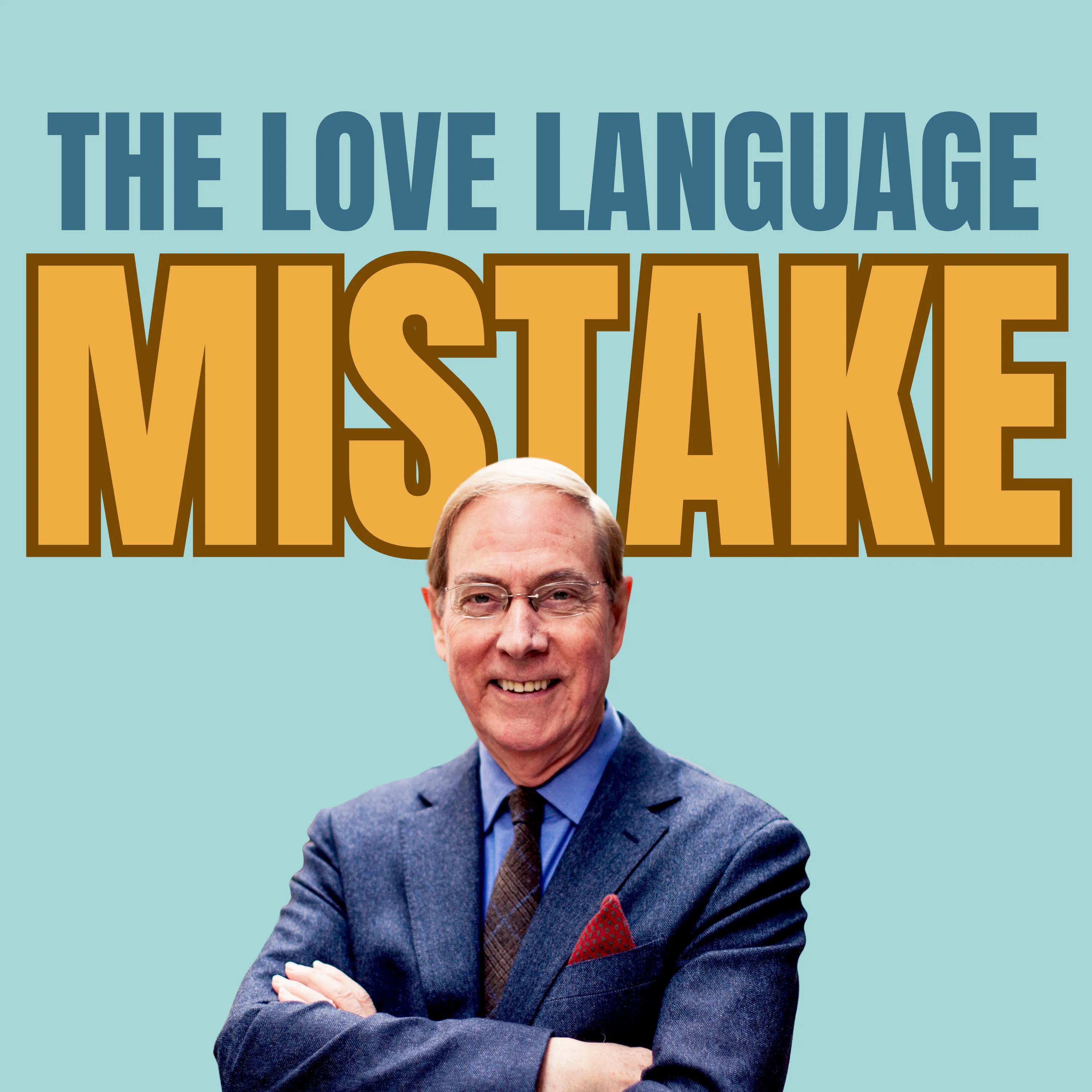 The Love Language That Matters MOST w/ Dr. Gary Chapman episode artwork