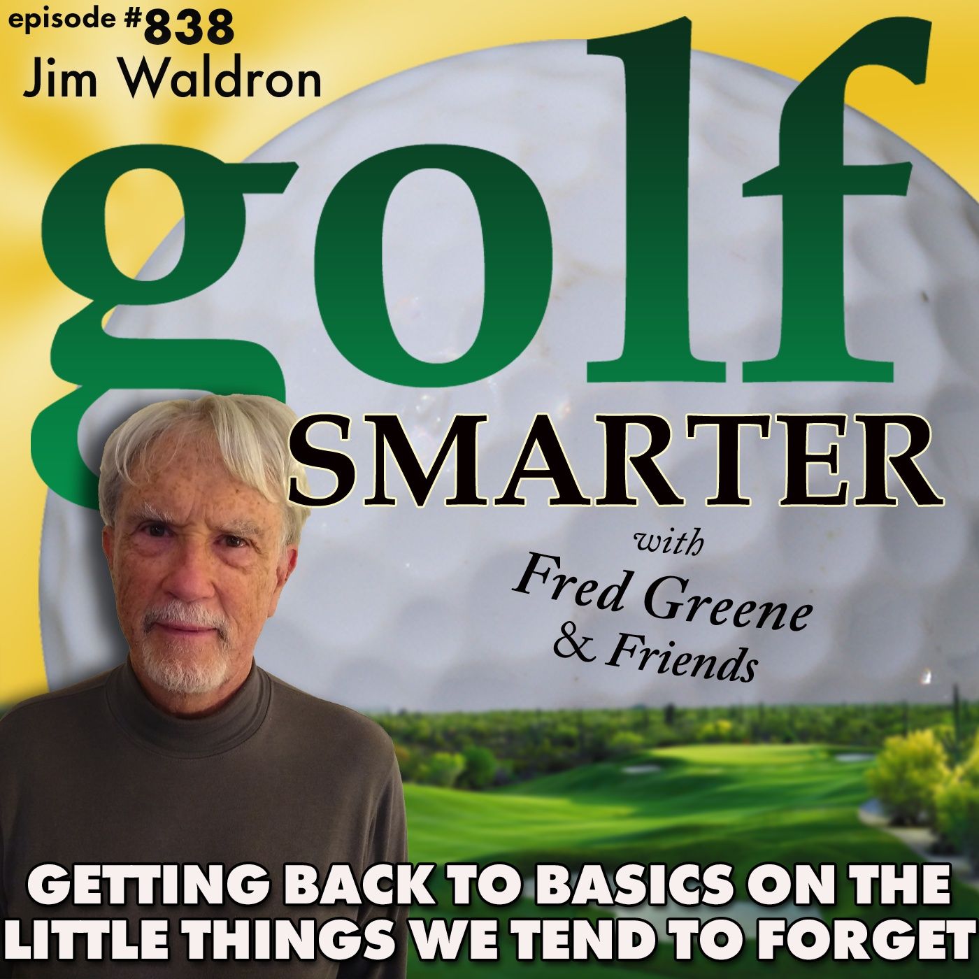 Getting Back to Golf Basics We Tend To Forget From Round to Round | golf SMARTER #838 episode artwork