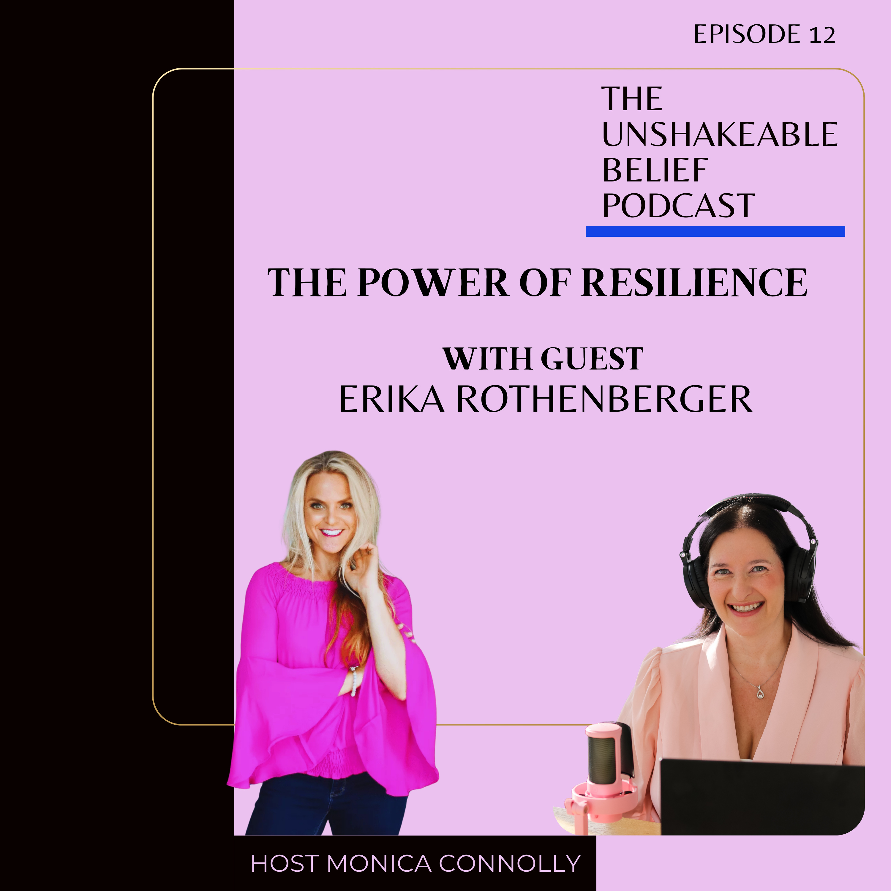Unshakeable Belief with Monica Connolly