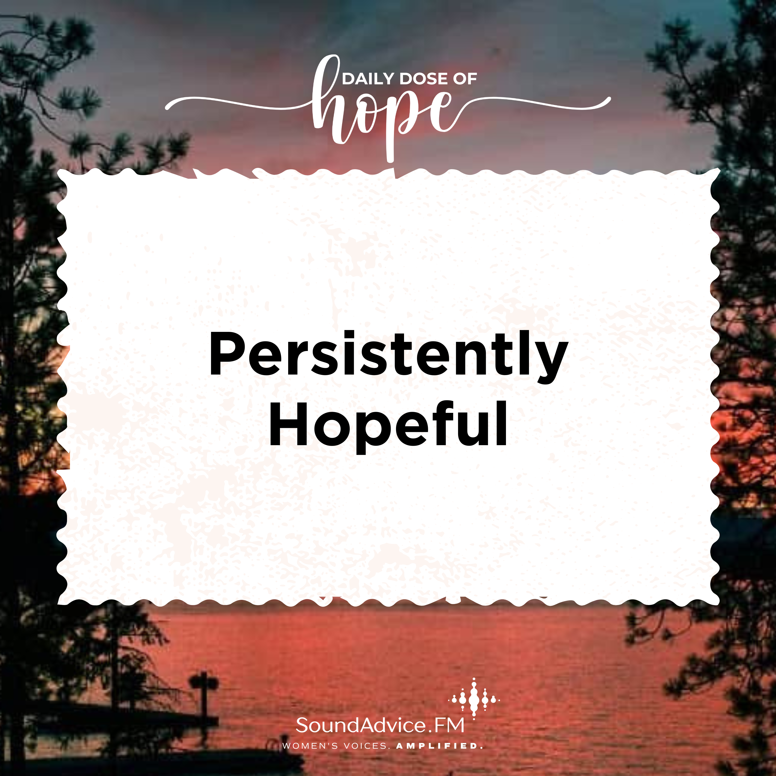 Persistently Hopeful