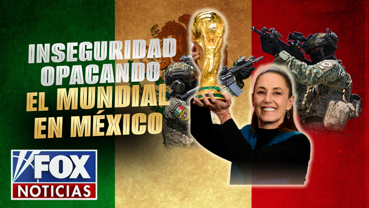 Inseguridad opacando el Mundial en México