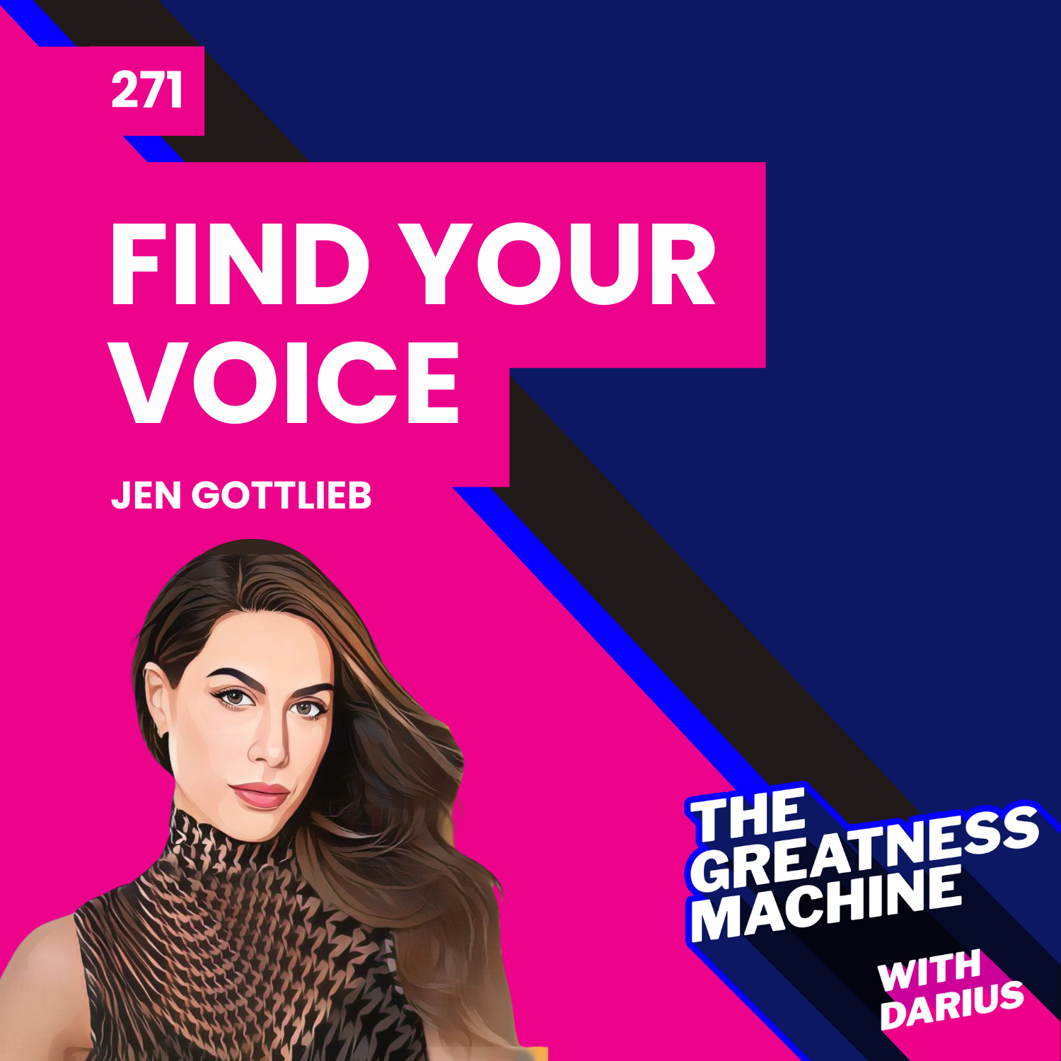 271 | Jen Gottlieb | BE SEEN: Find Your Voice. Build Your Brand. Live Your Dream. episode artwork