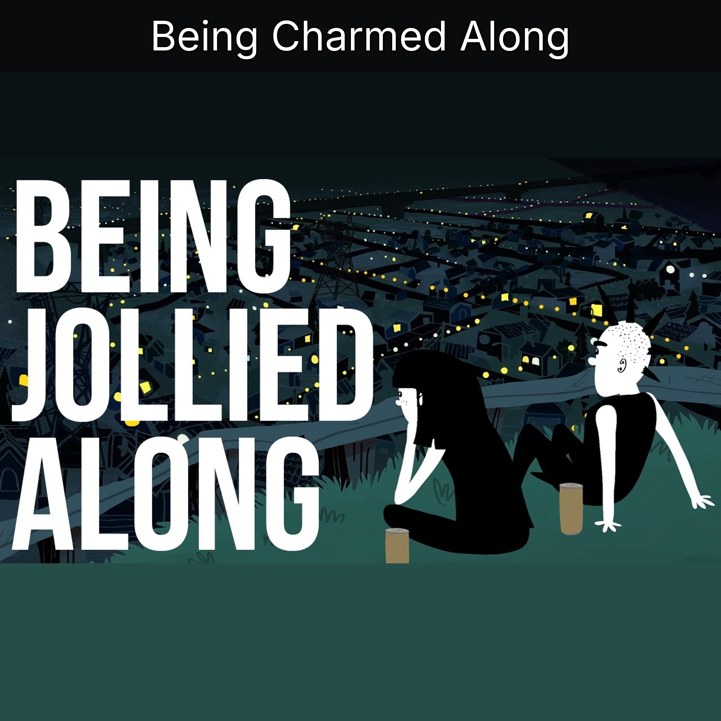 Being Charmed Along