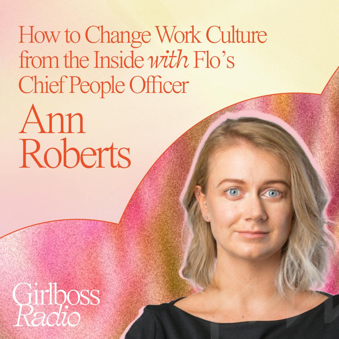 How to Change Work Culture from the Inside with Flo’s Chief People Officer Ann Roberts