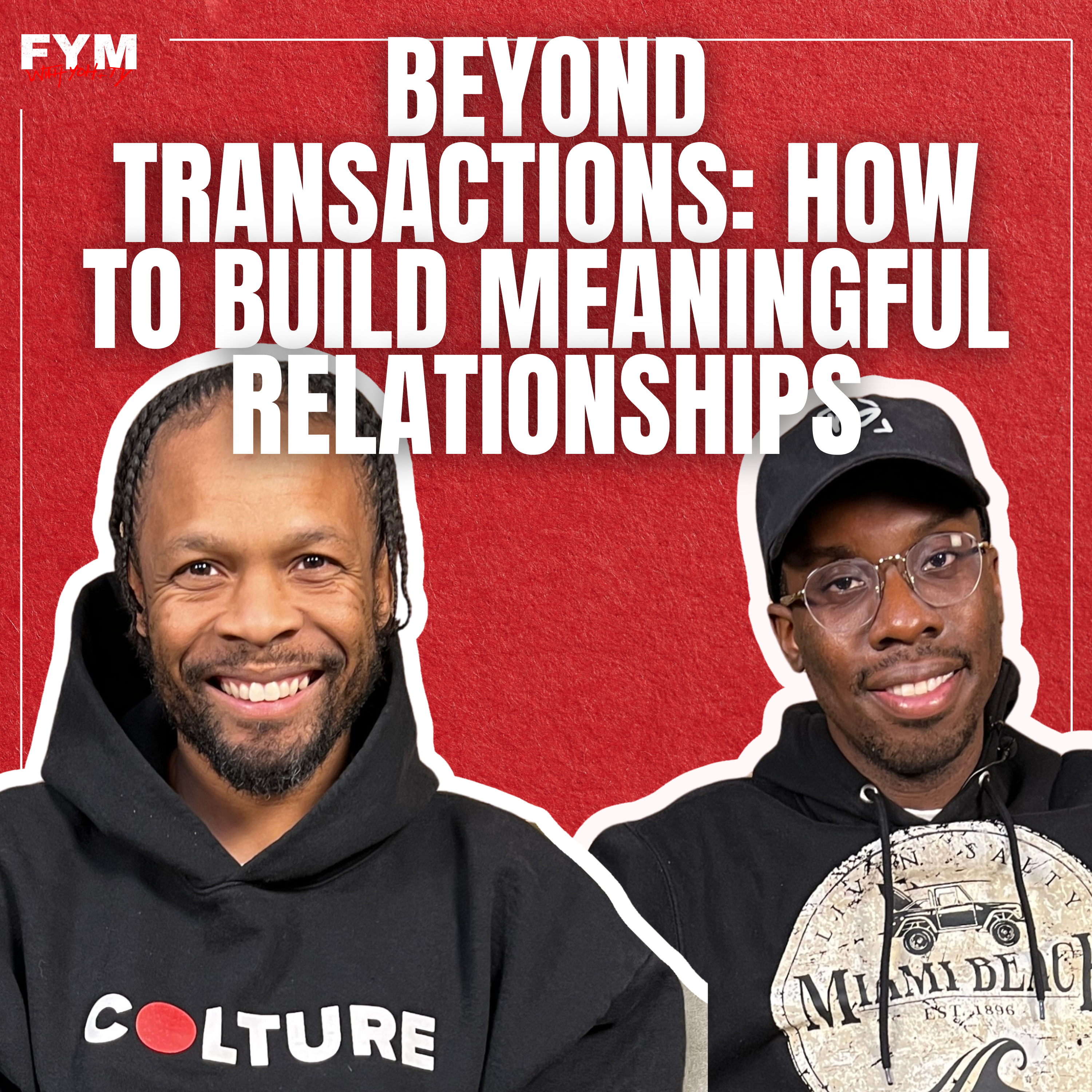 Beyond Transactions: How to Build Meaningful Relationships episode artwork