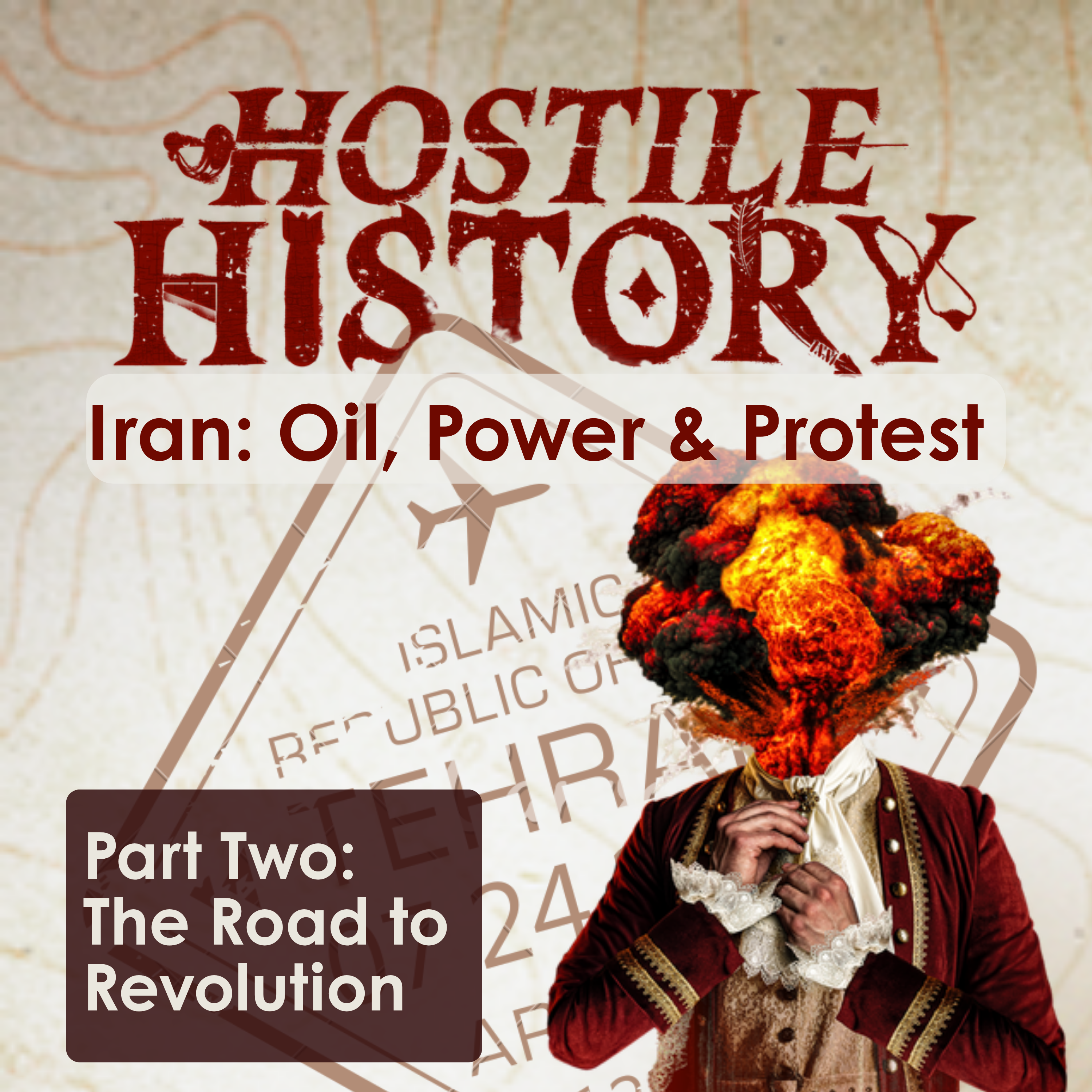 Iran: Oil, Power and Protest - Part Two: The Road to Revolution