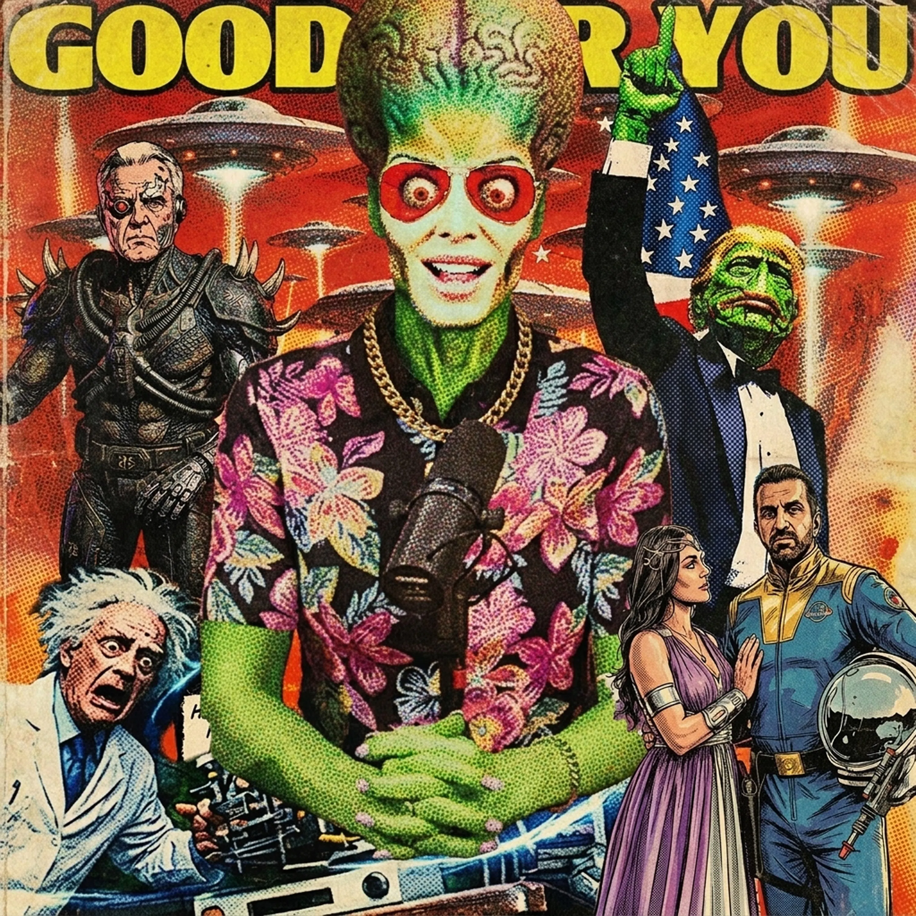 Time Traveling Anti-Gravity Aliens and Worse! | Good For You Podcast #340 episode artwork