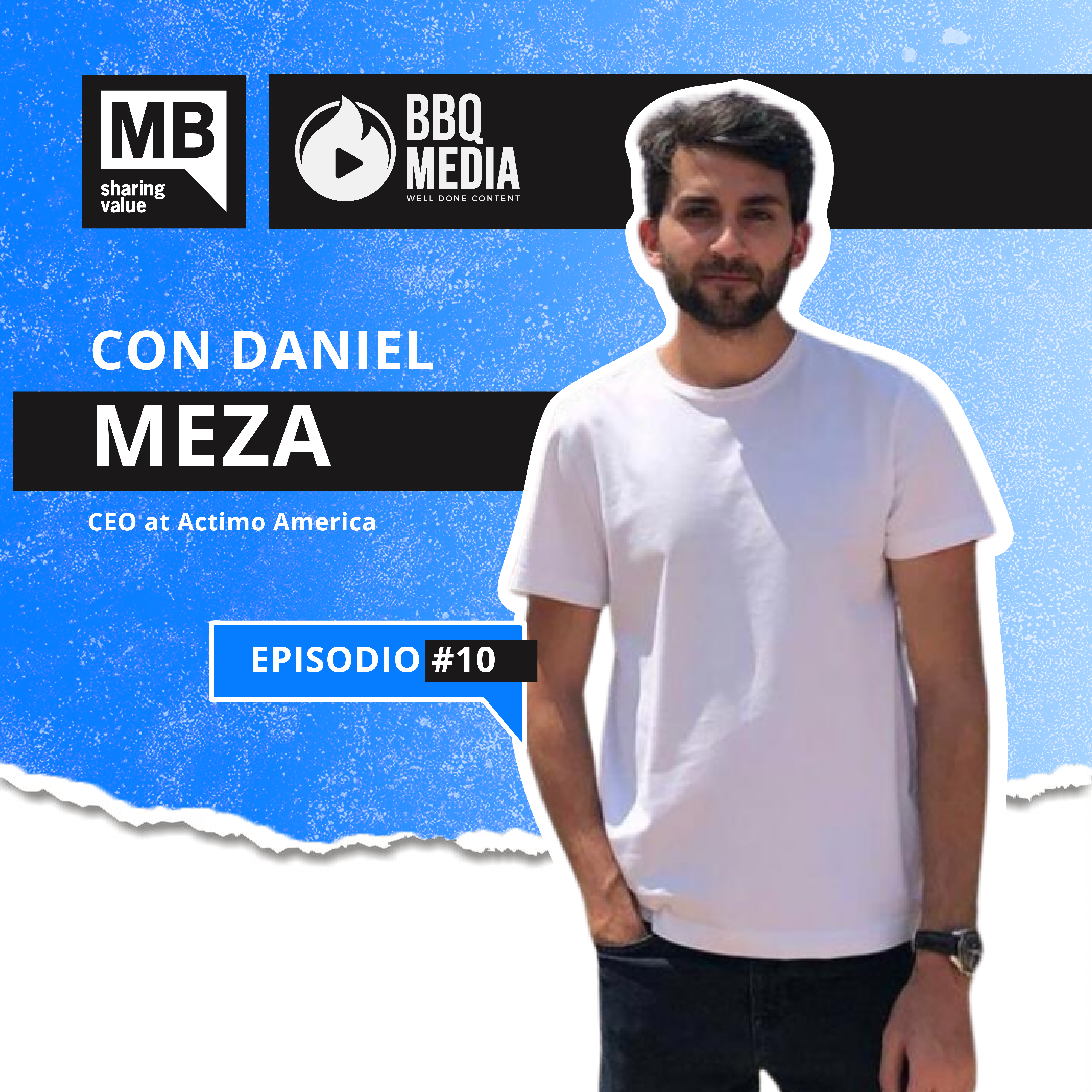 Daniel Meza de Actimo America - MBPodcast Spark episode artwork