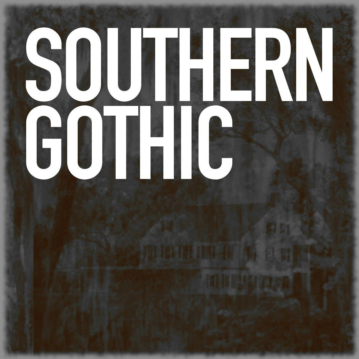 Southern Gothic