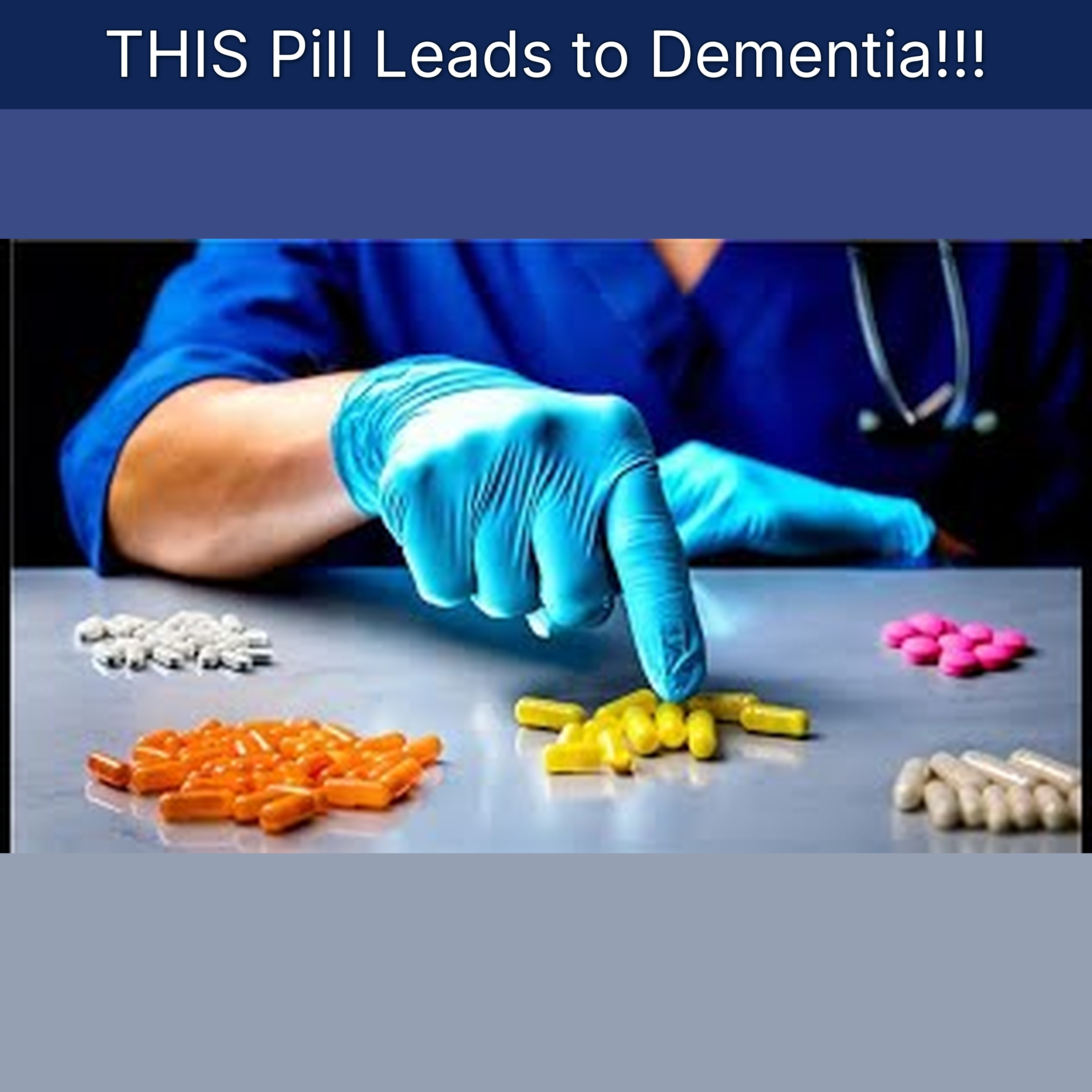 THIS Pill Leads to Dementia!!!