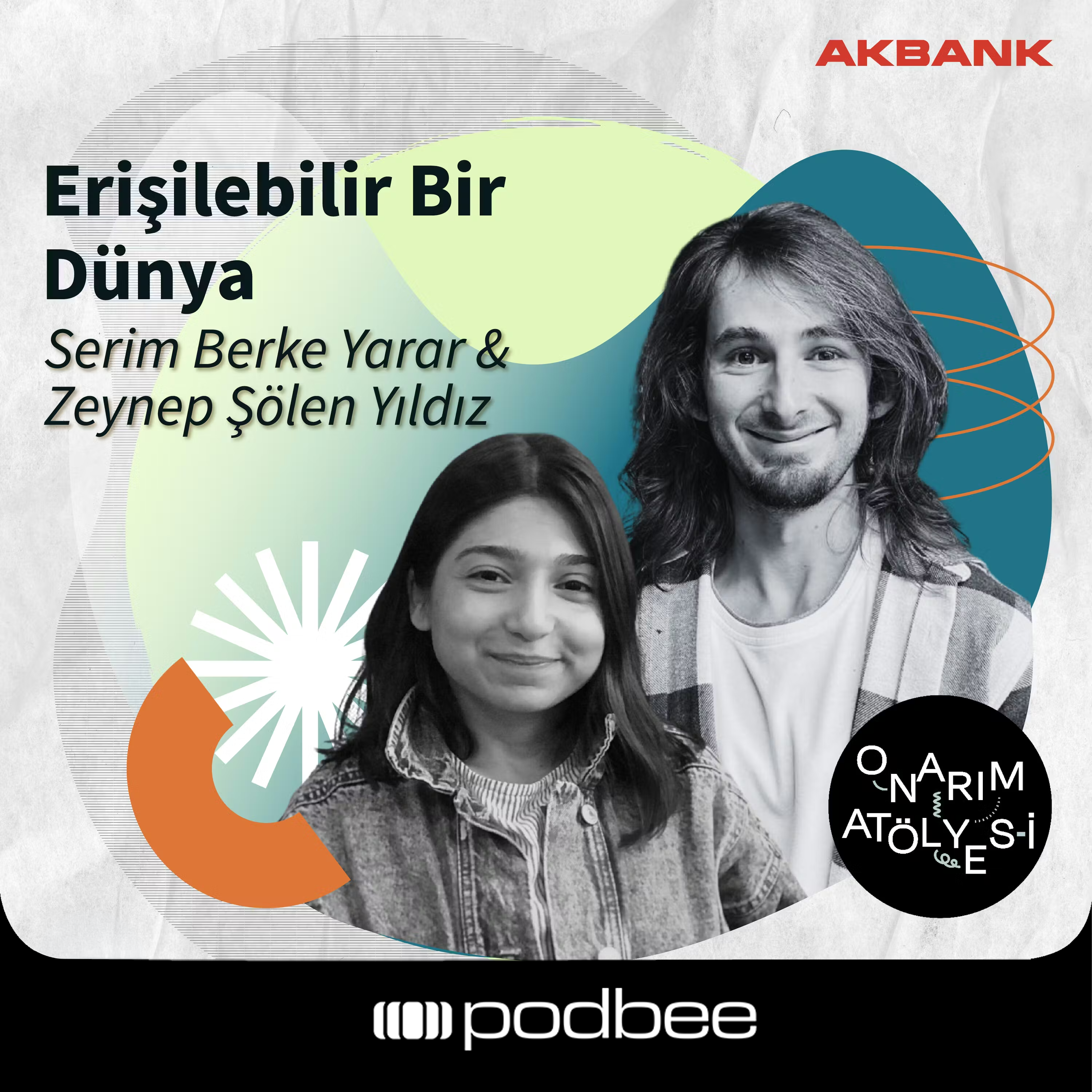 S2E32: Erişilebilir Bir Dünya // Konuk: Serim Berke Yarar & Zeynep Şölen Yıldız