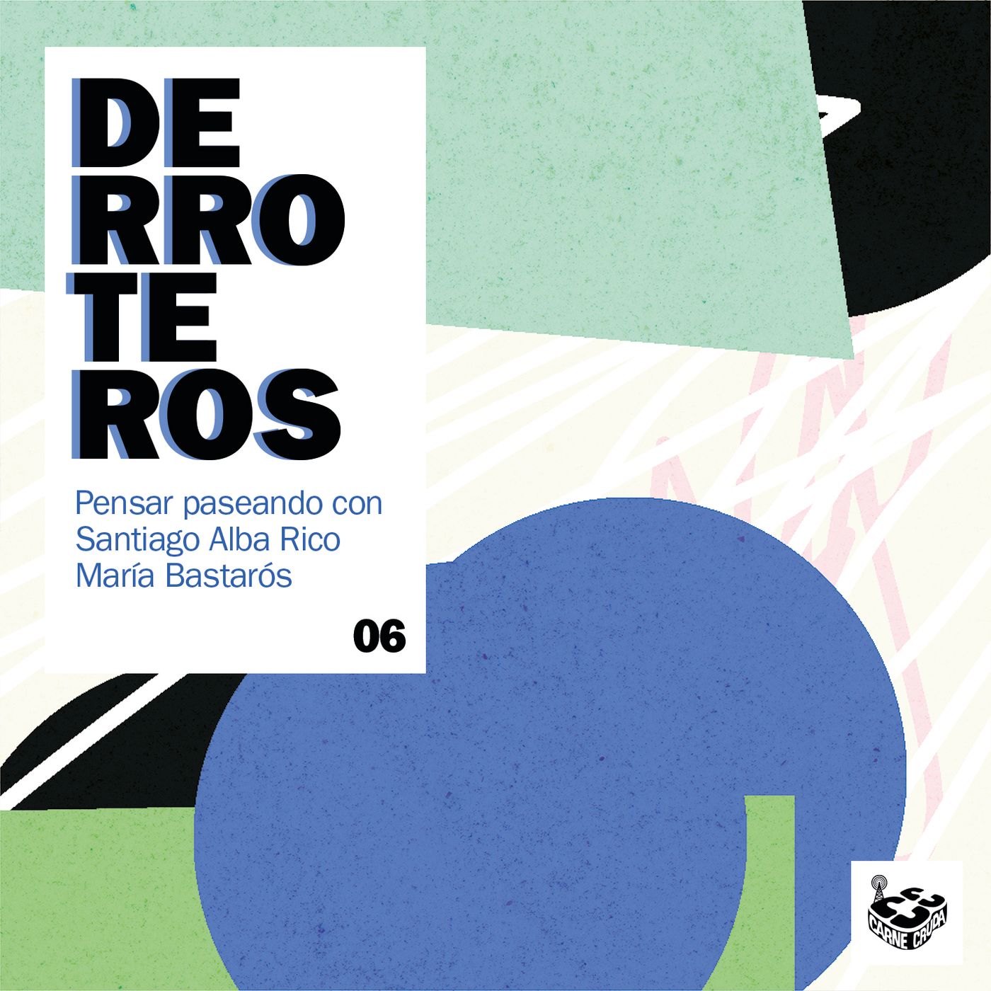 Derroteros: lo público y lo colectivo con María Bastarós (CARNE CRUDA EXTRA)