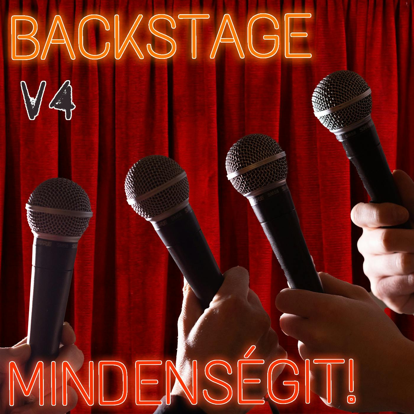 v4 - Mindenségit! Backstage
