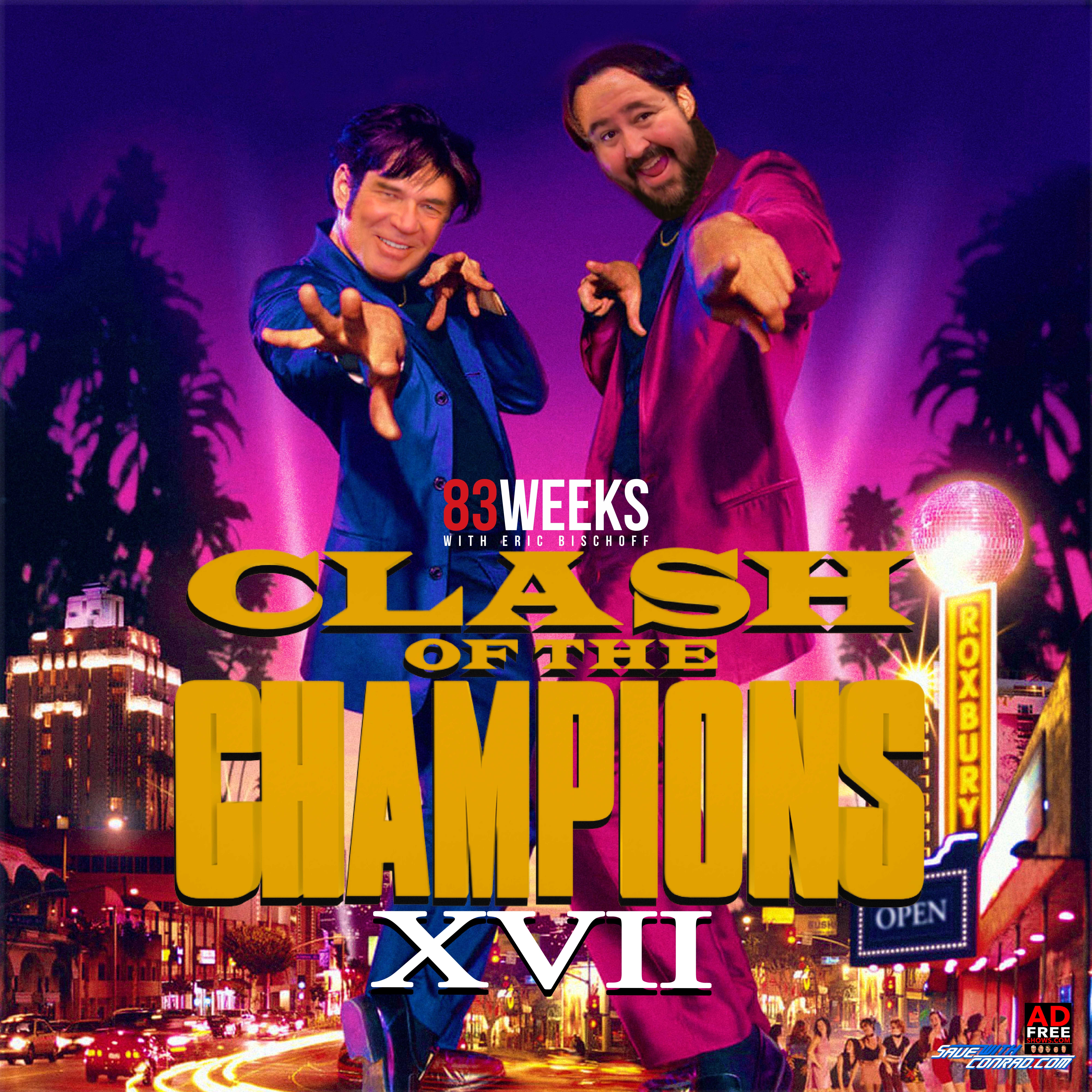Episode 137: Clash Of The Champions XVII