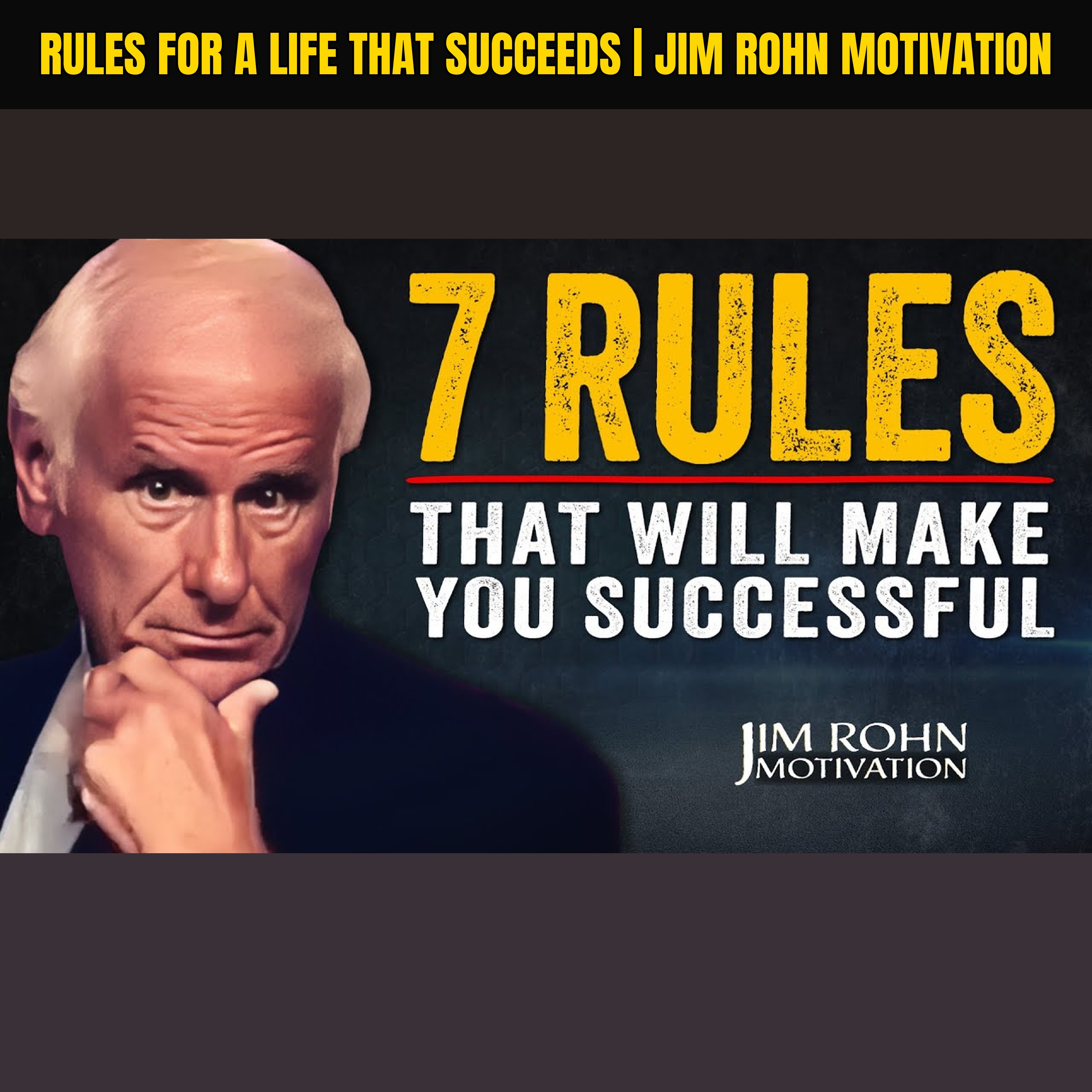 Rules for a Life That Succeeds | Jim Rohn Motivation