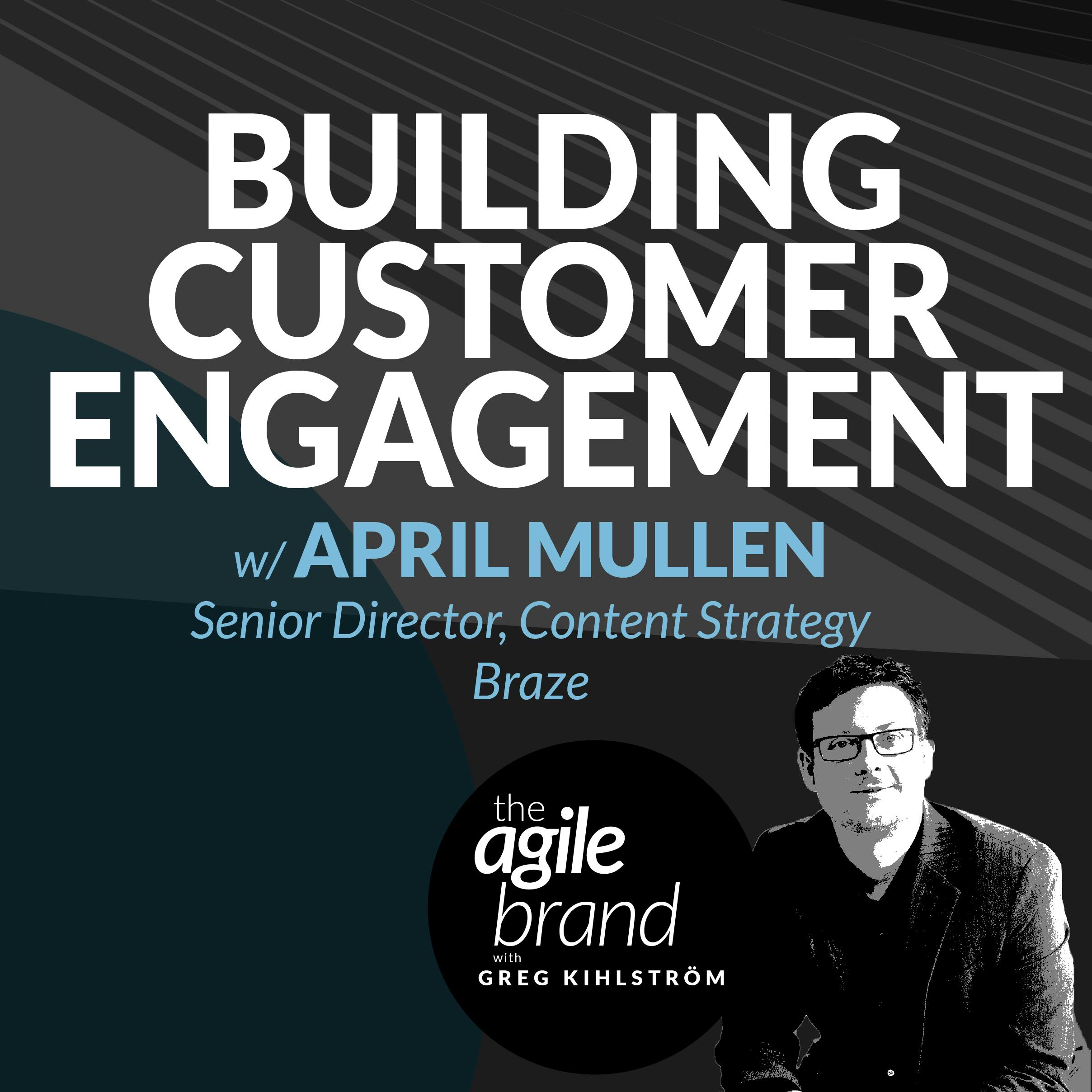 Building Customer Enagement with April Mullen, Braze