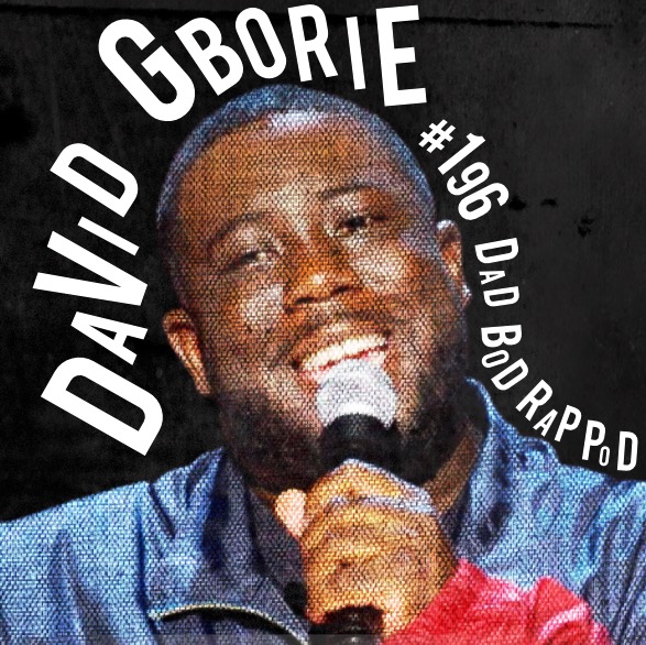 Episode 196- Cigarettes For Dinner with guest David Gborie episode artwork