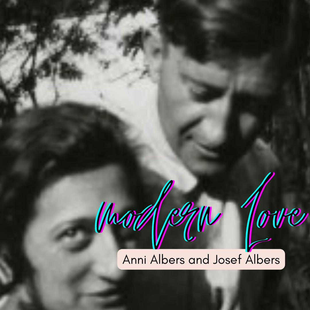 Episode #109: Modern Love--Anni and Josef Albers (Season 13, Episode 2) Episode #109: Modern Love--Anni and Josef Albers (Season 13, Episode 2)
