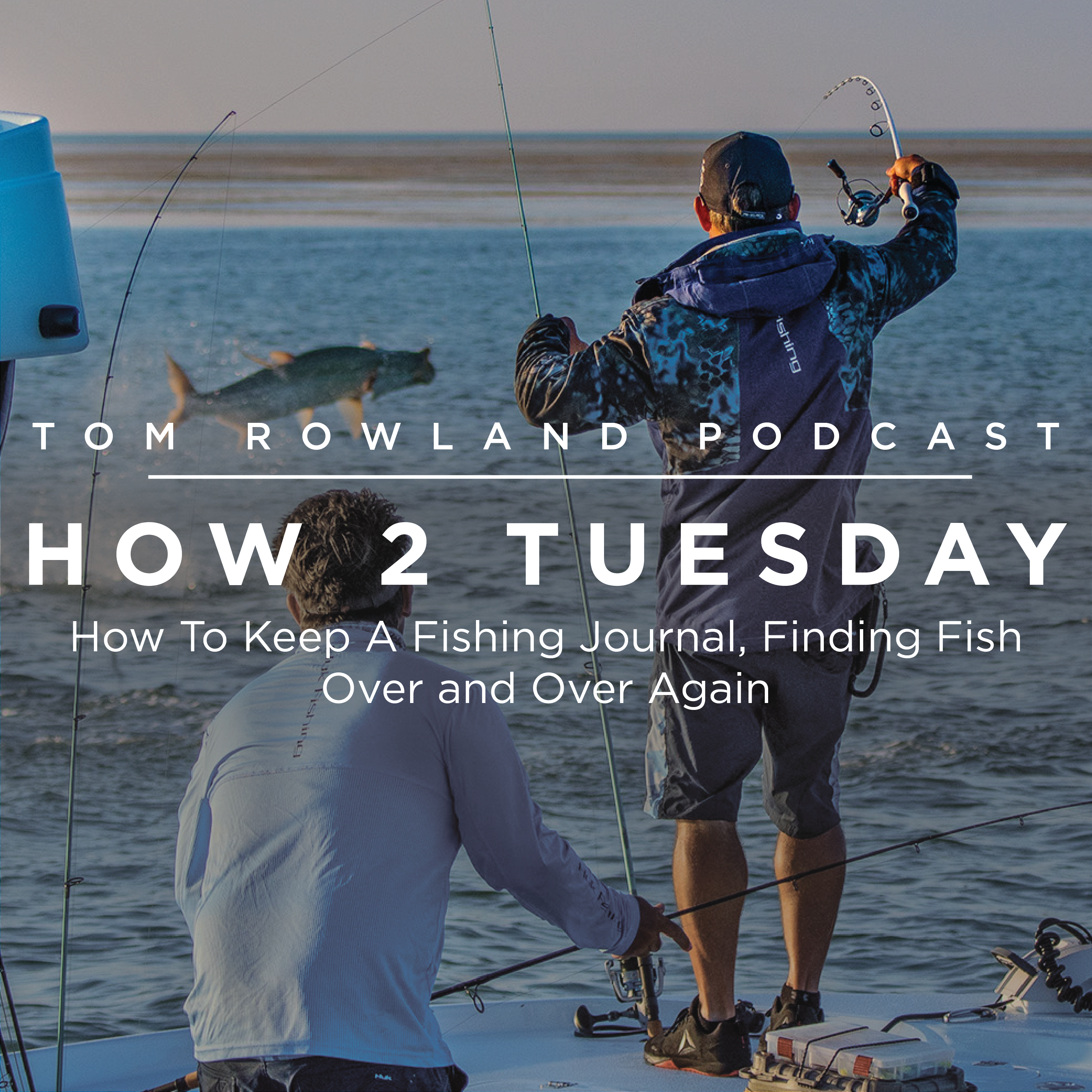HOW 2 TUESDAY #7 - How To Keep A Fishing Journal, Finding Fish Over and Over Again