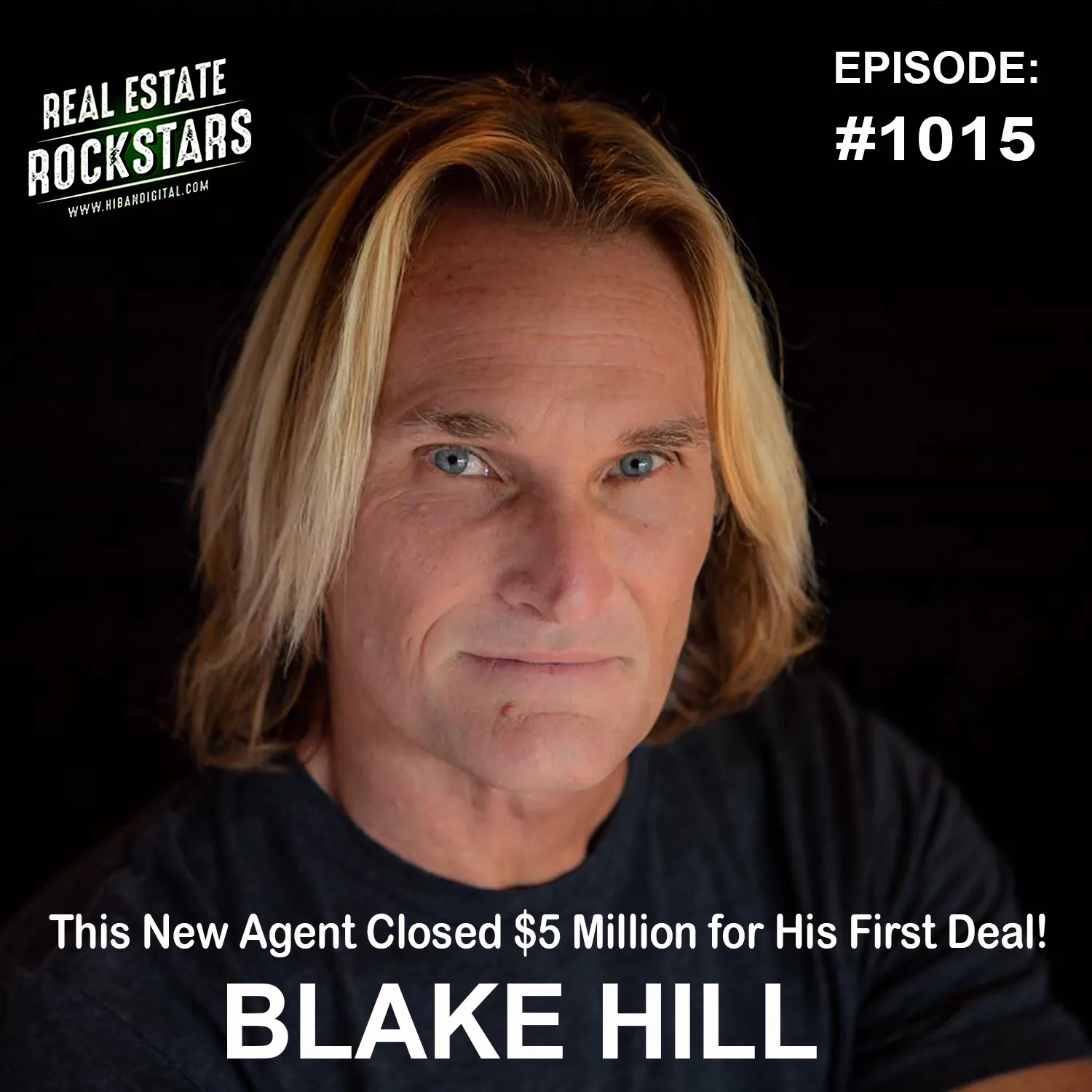 1015: This New Agent Closed $5 Million for His First Deal! - Blake Hill