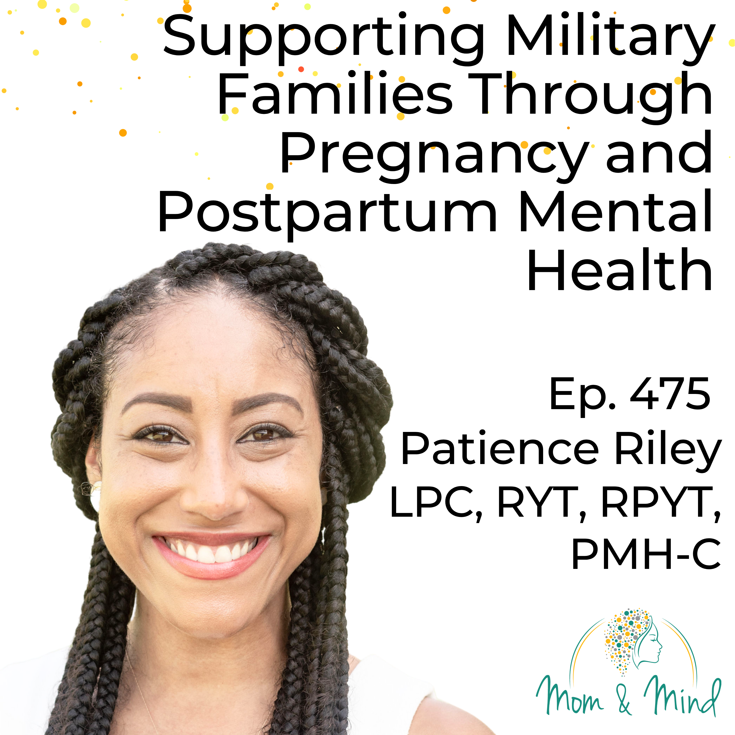 Supporting Military Families Through Pregnancy and Postpartum Mental Health (Ep. 475)