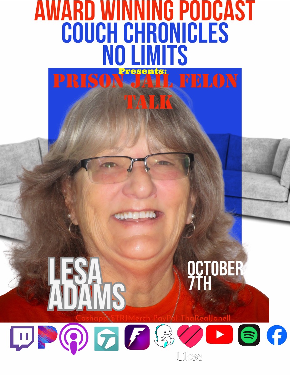 Prison,Jail, Felon Talk all week on Tha Couch. Lesa Adams Commutation  Couch Chronicles No Limits episode artwork