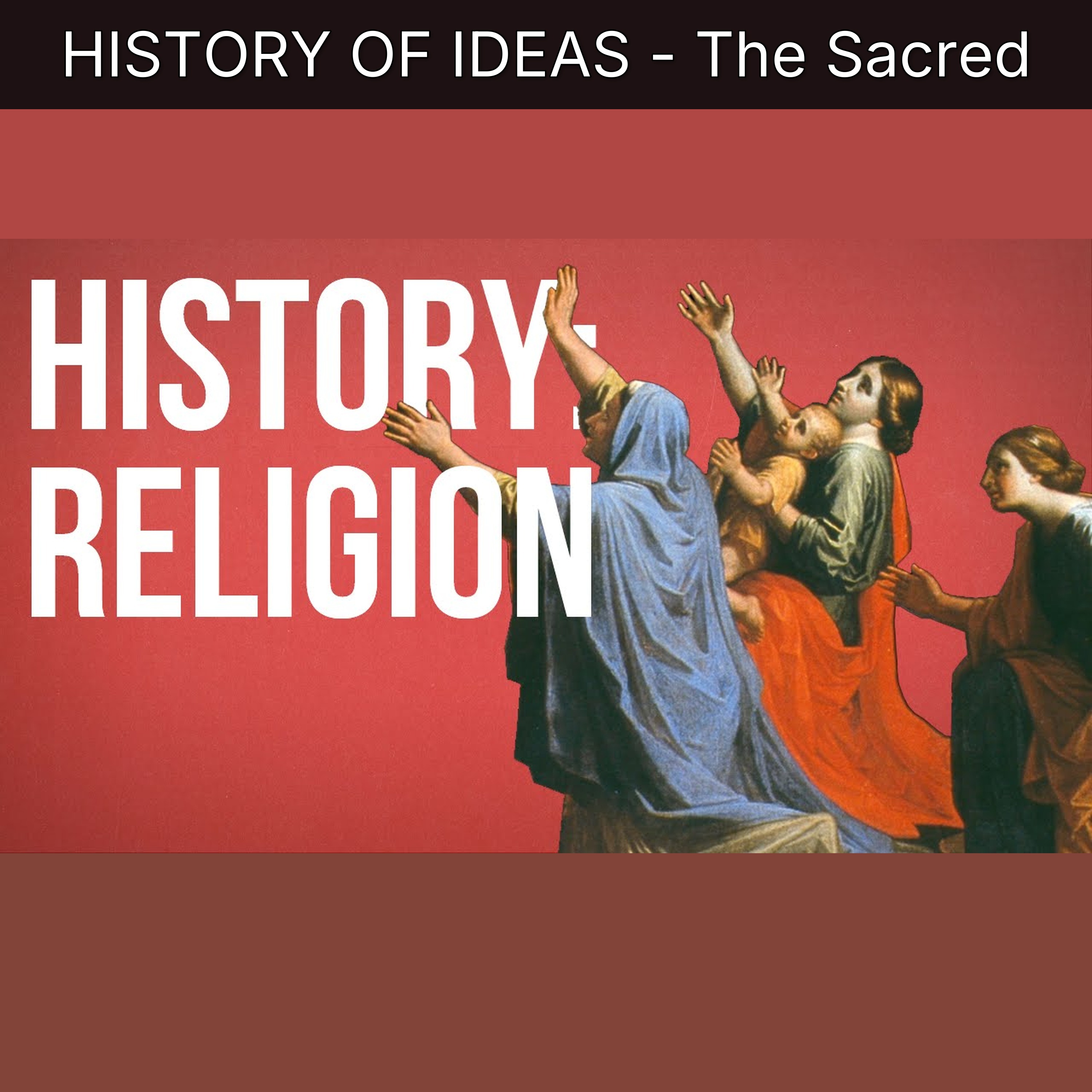 HISTORY OF IDEAS - The Sacred