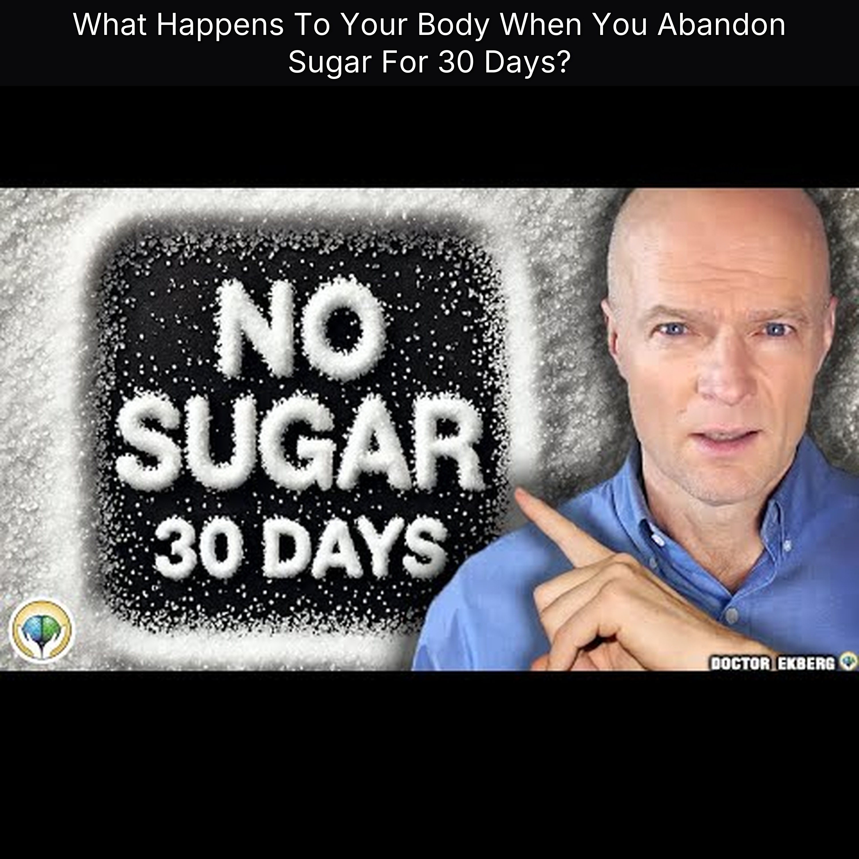 What Happens To Your Body When You Abandon Sugar For 30 Days?
