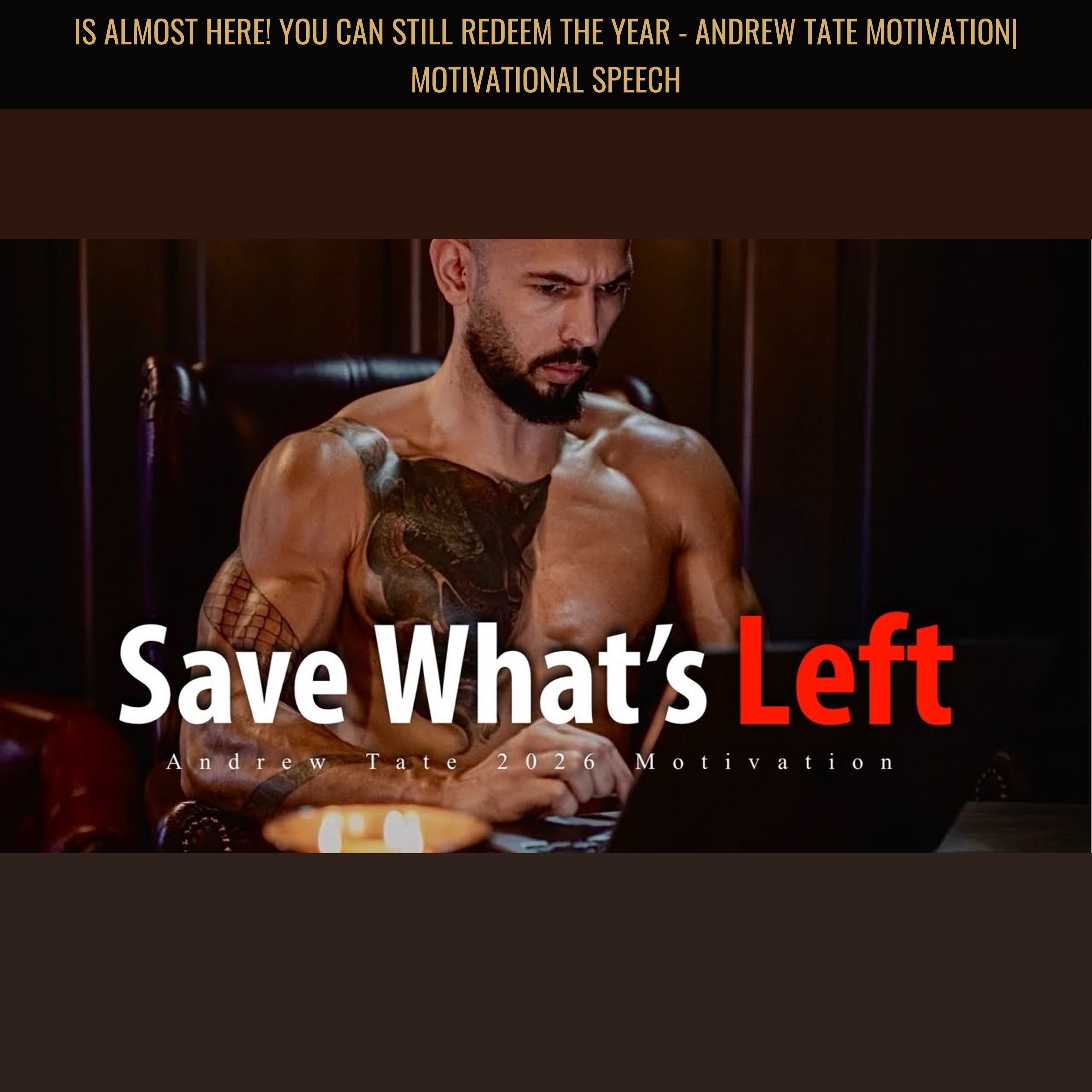 IS ALMOST HERE! You Can Still Redeem The Year - Andrew Tate Motivation| Motivational Speech