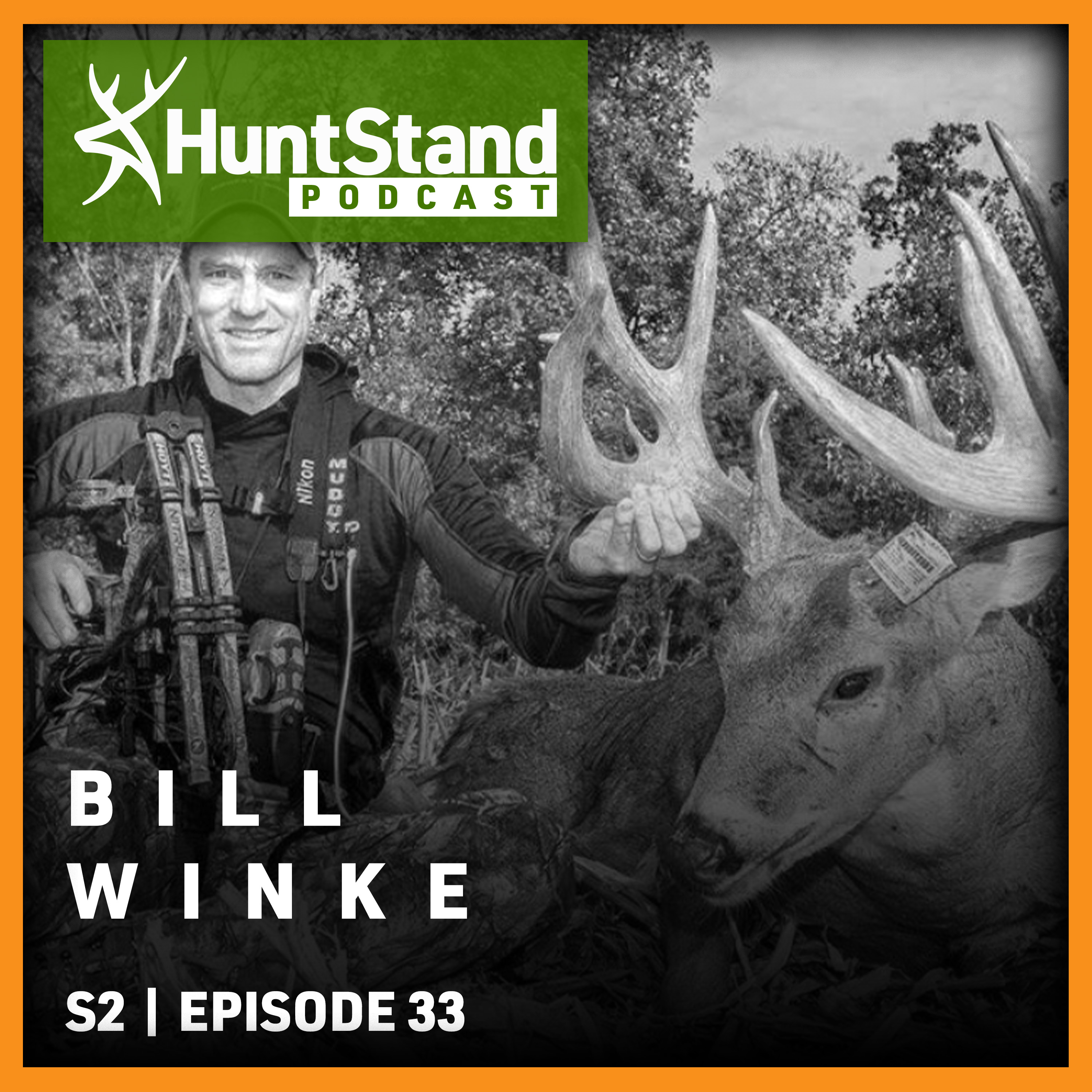 #112 - Bill Winke - Deer Hunting Blueprint: EARLY SEASON Whitetail Approach