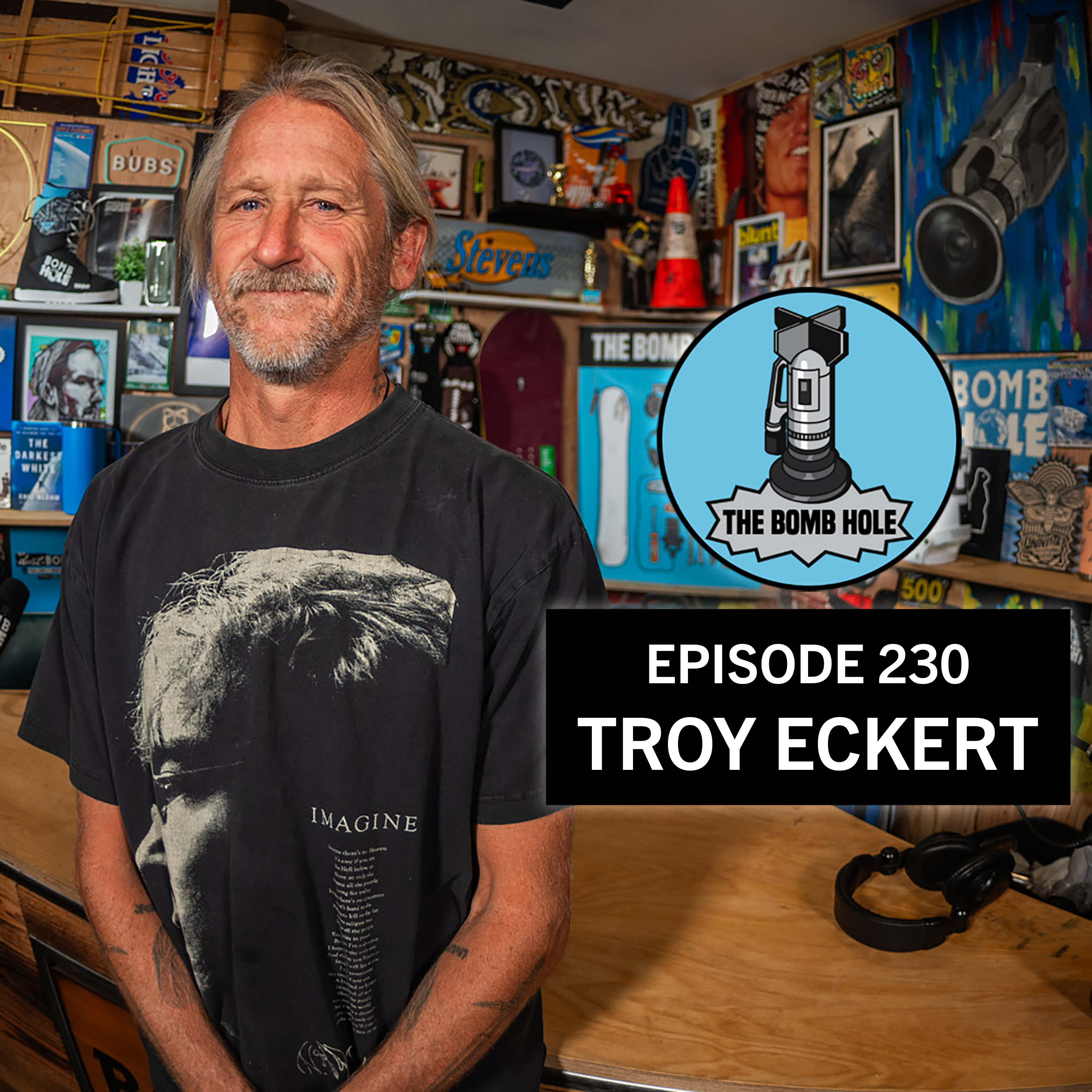 Troy Eckert | The Bomb Hole Episode 230