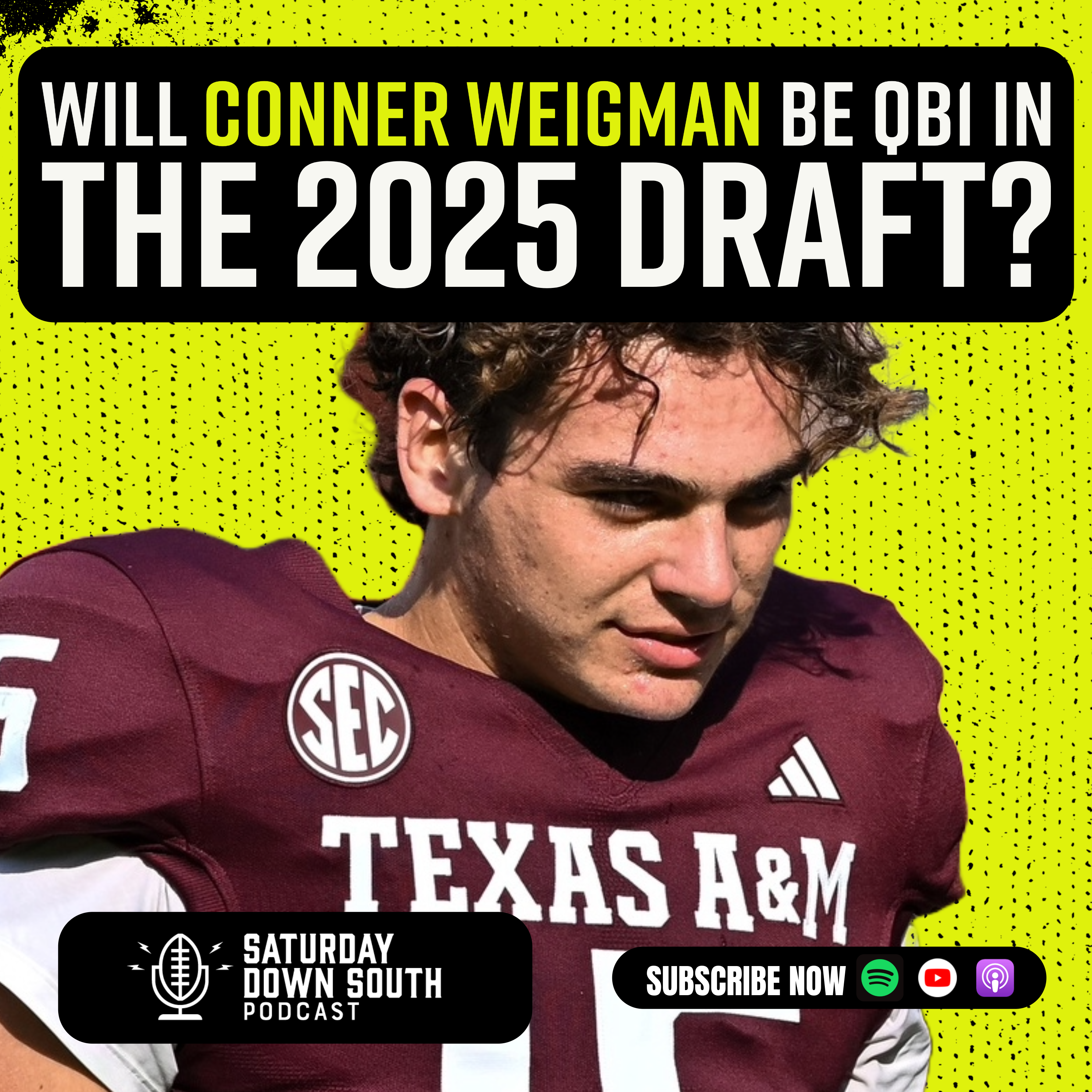 Conner Weigman as QB1 for the 2025 Draft? John Nabors talks Sam Pittman